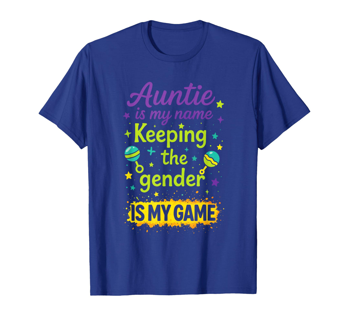 Auntie is My Name - Gender Reveal Party Funny T-Shirt
