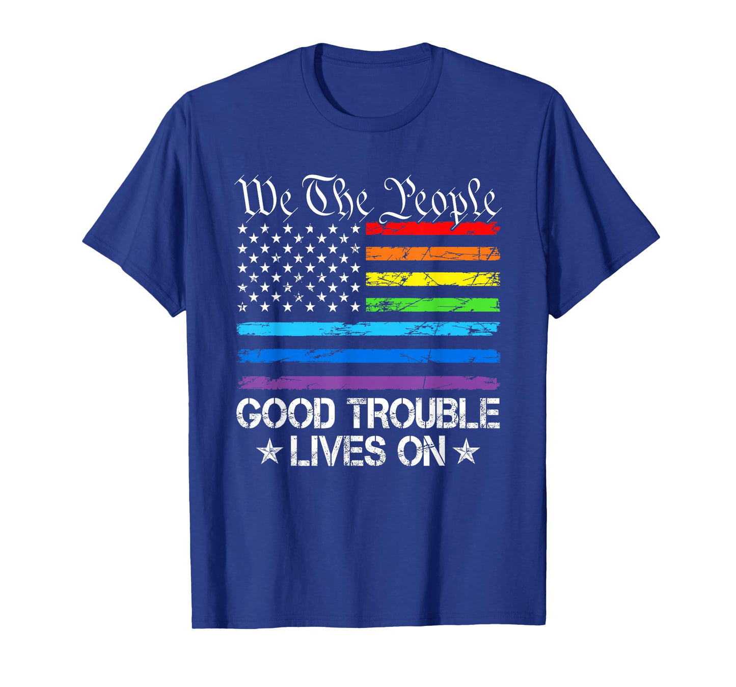 Good Necessary Trouble Lives On Rainbow USA Flag Resistance T-Shirt