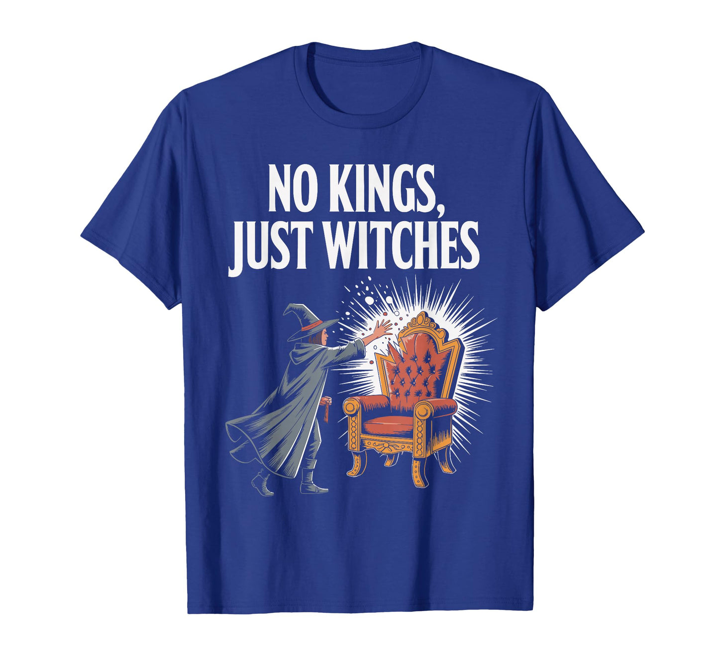 No Kings Just Witches Funny Witchcore Halloween T-Shirt
