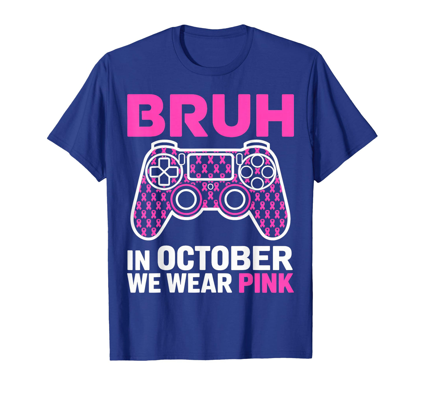 Bruh in October Wear Pink Breast Cancer Awareness T-Shirt