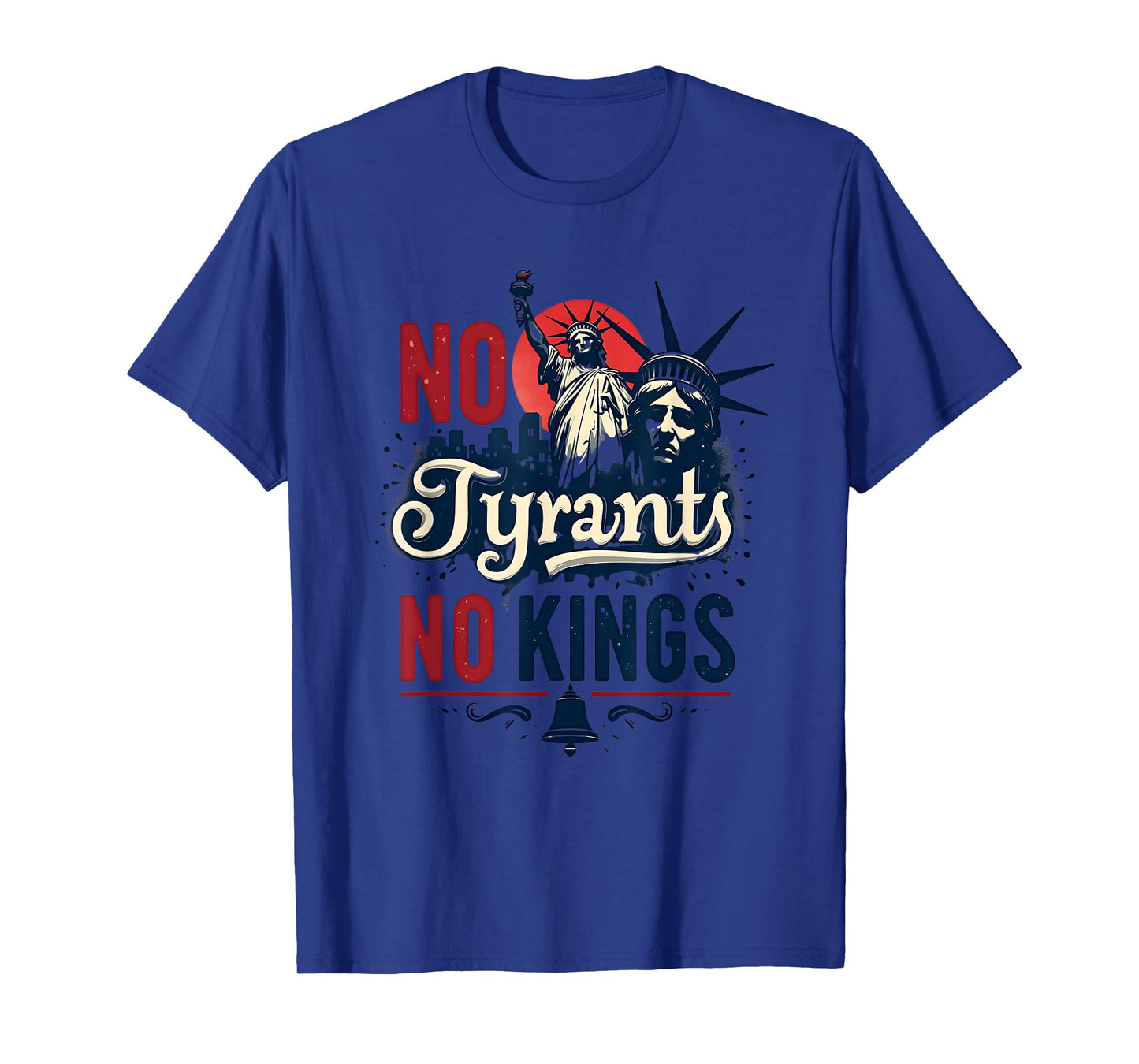 No Tyrants,No Kings Pro Democracy Resist Political Statement T-Shirt