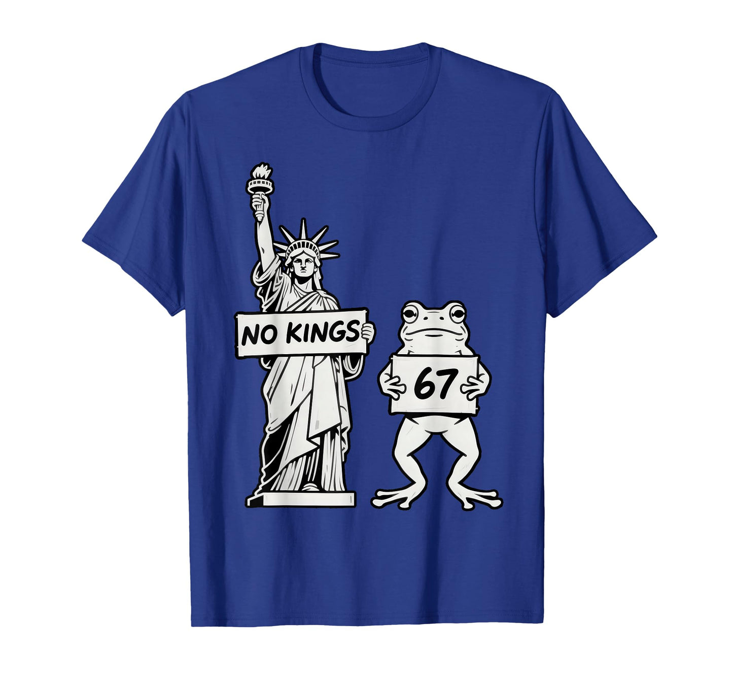 Funny Frog & Statue of Liberty No Kings Protest 67 Meme T-Shirt