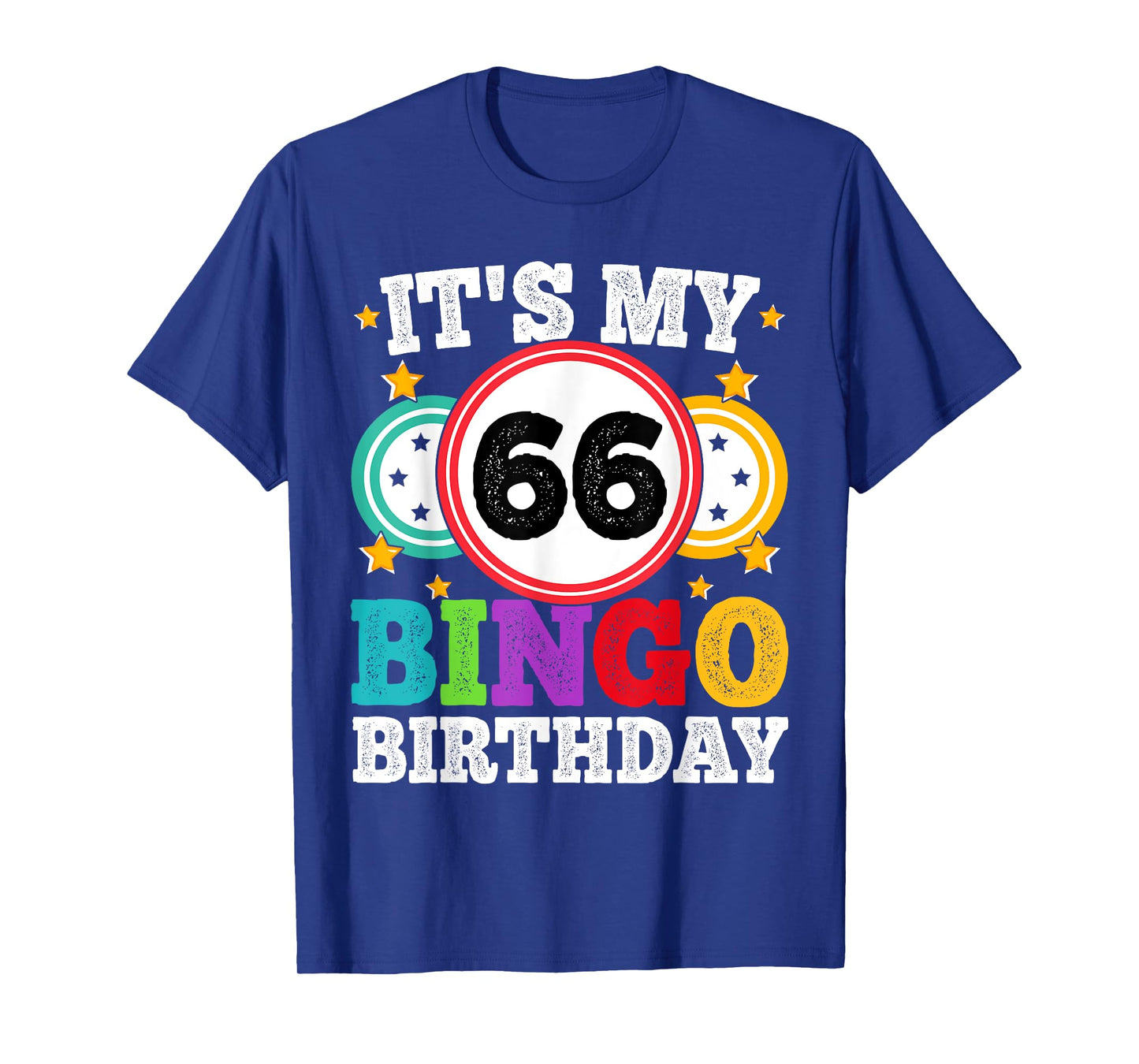 Bingo 66th Birthday Its My 66 Bingo Birthday Men Women Funny T-Shirt