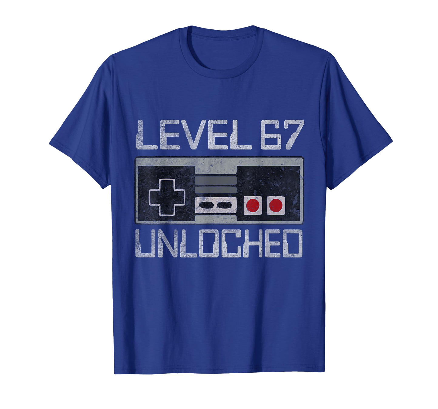 Funny Six Seven 6 7 Meme Gen Alpha Gamer Level 67 Unlocked T-Shirt