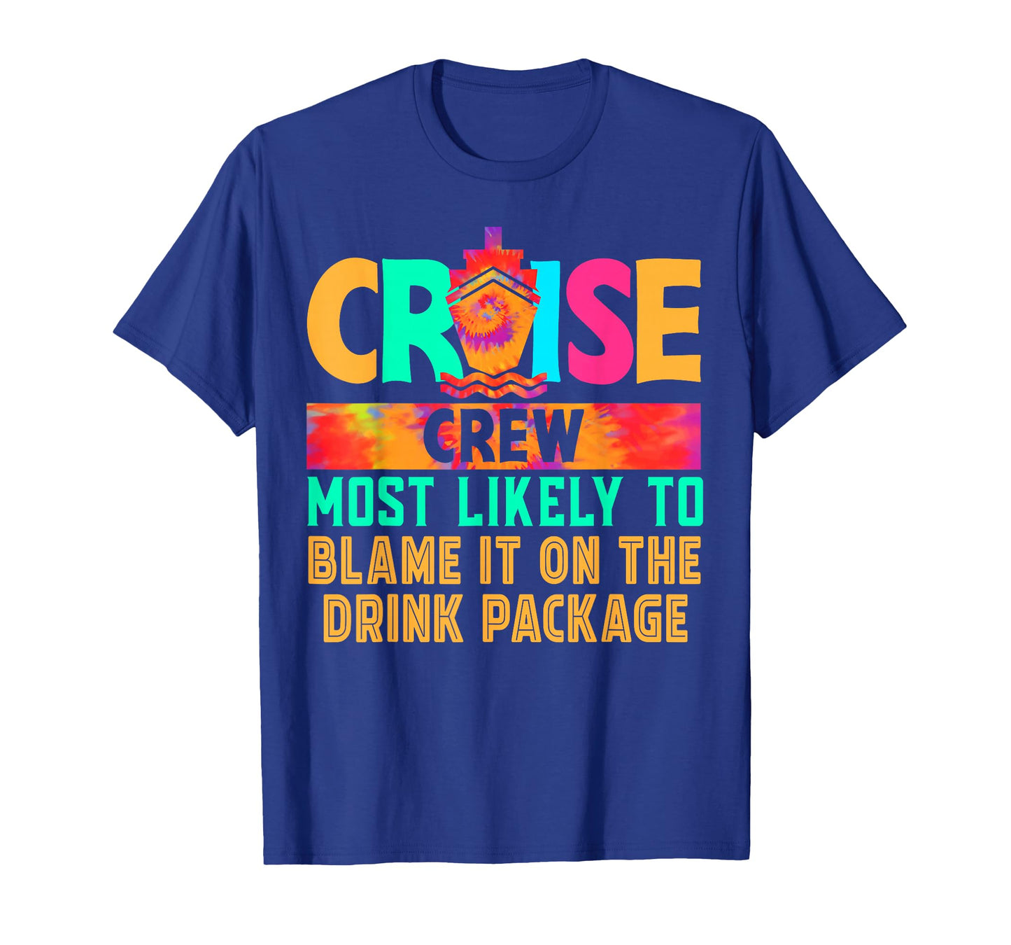 Cruise Crew Most Likely to Blame It On The Drink Package T-Shirt