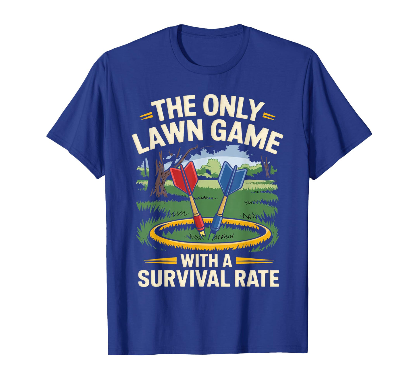 Survival Rate Outdoor Games Yard Darts Player Lawn Darts T-Shirt