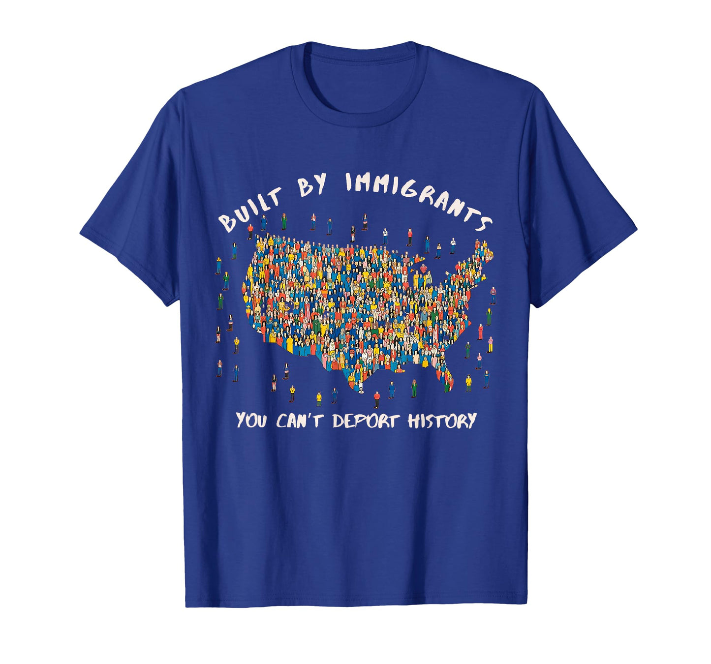 Built By Immigrants You Can't Deport History Abolish ICE T-Shirt