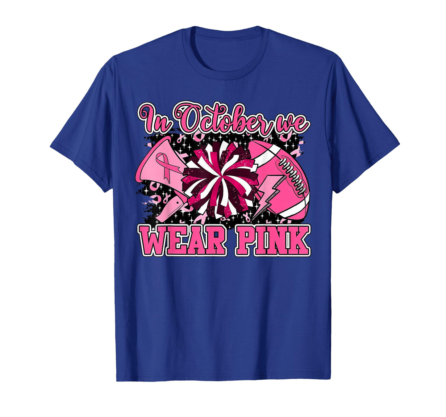 We Wear Pink And Cheer Football For Breast Cancer Awareness T-Shirt
