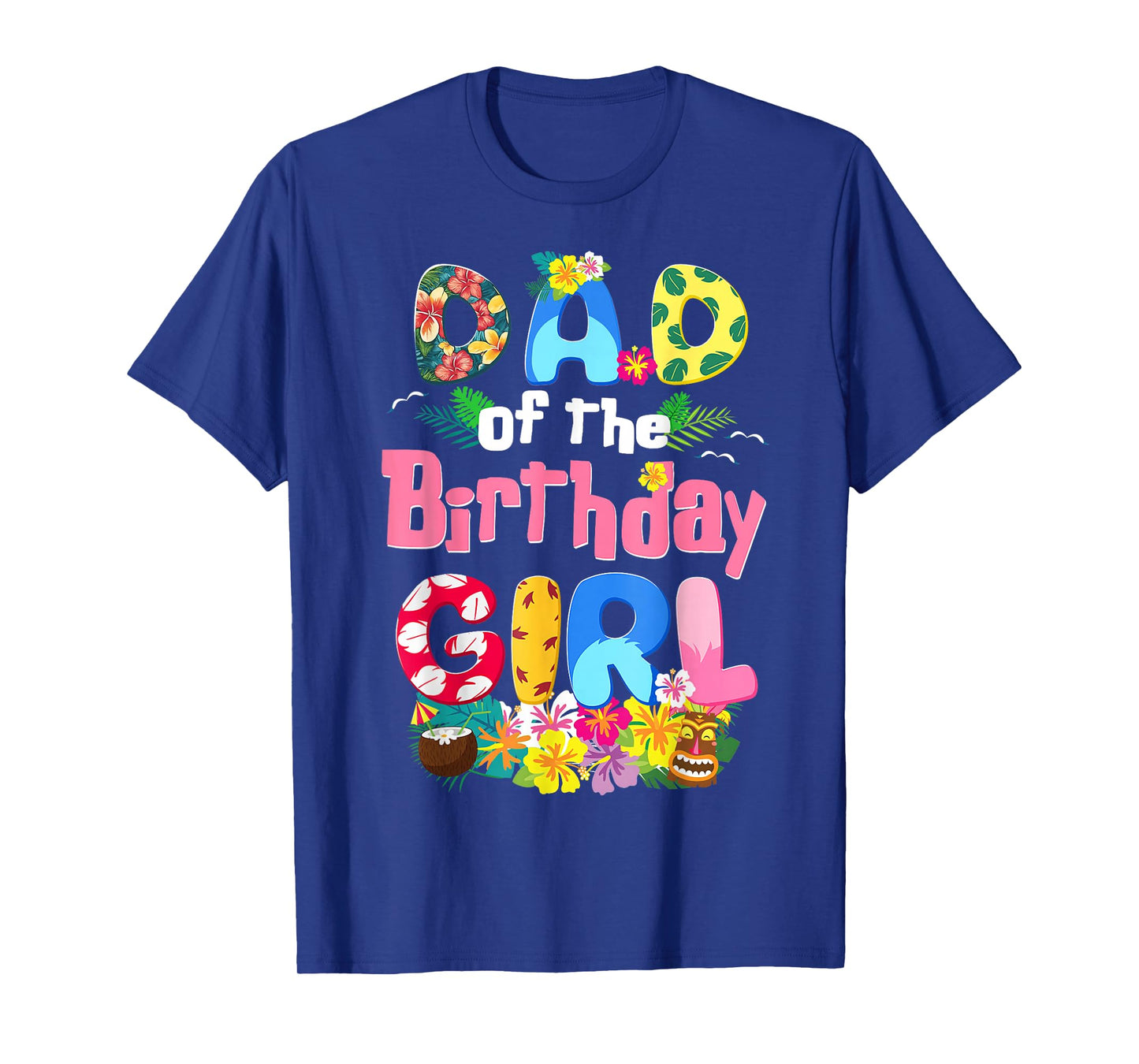 Daddy Of The Birthday Girl Hawaii Family Party Decor T-Shirt