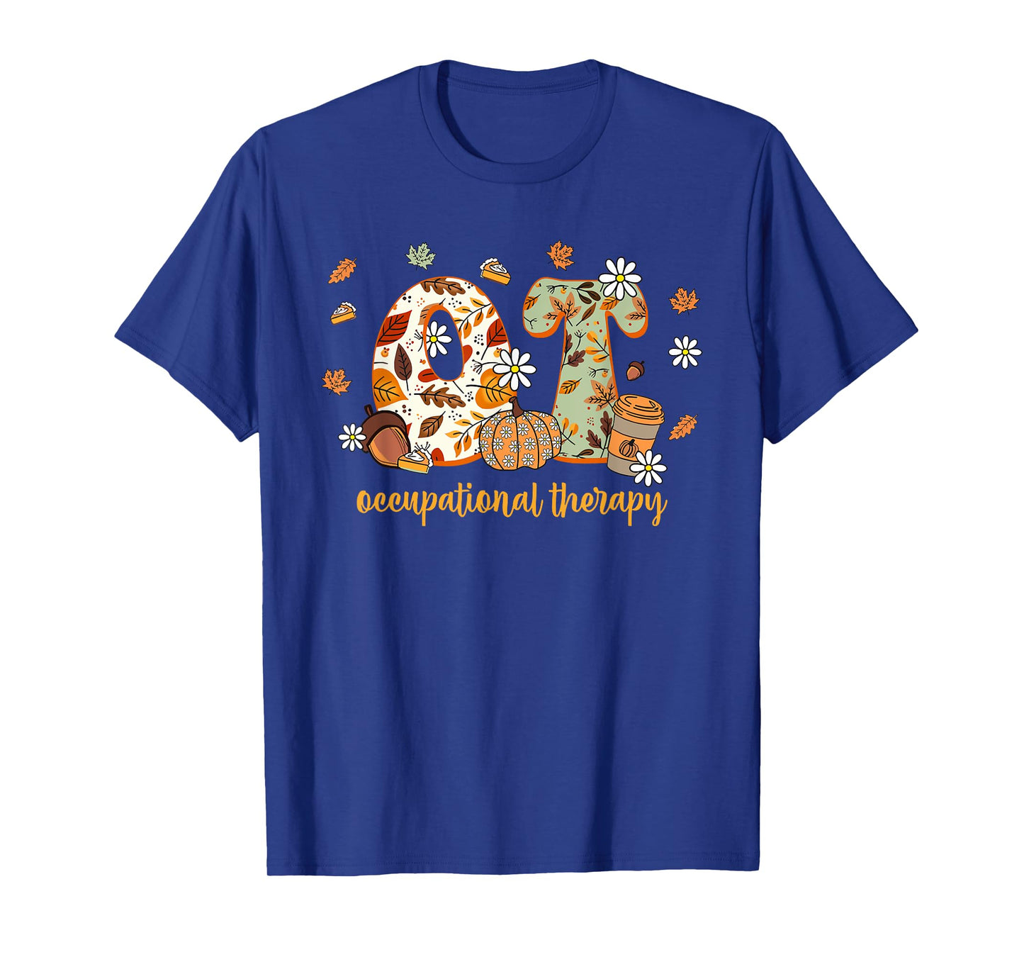 Occupational Therapy Fall OT OTA Autumn Thanksgiving T-Shirt