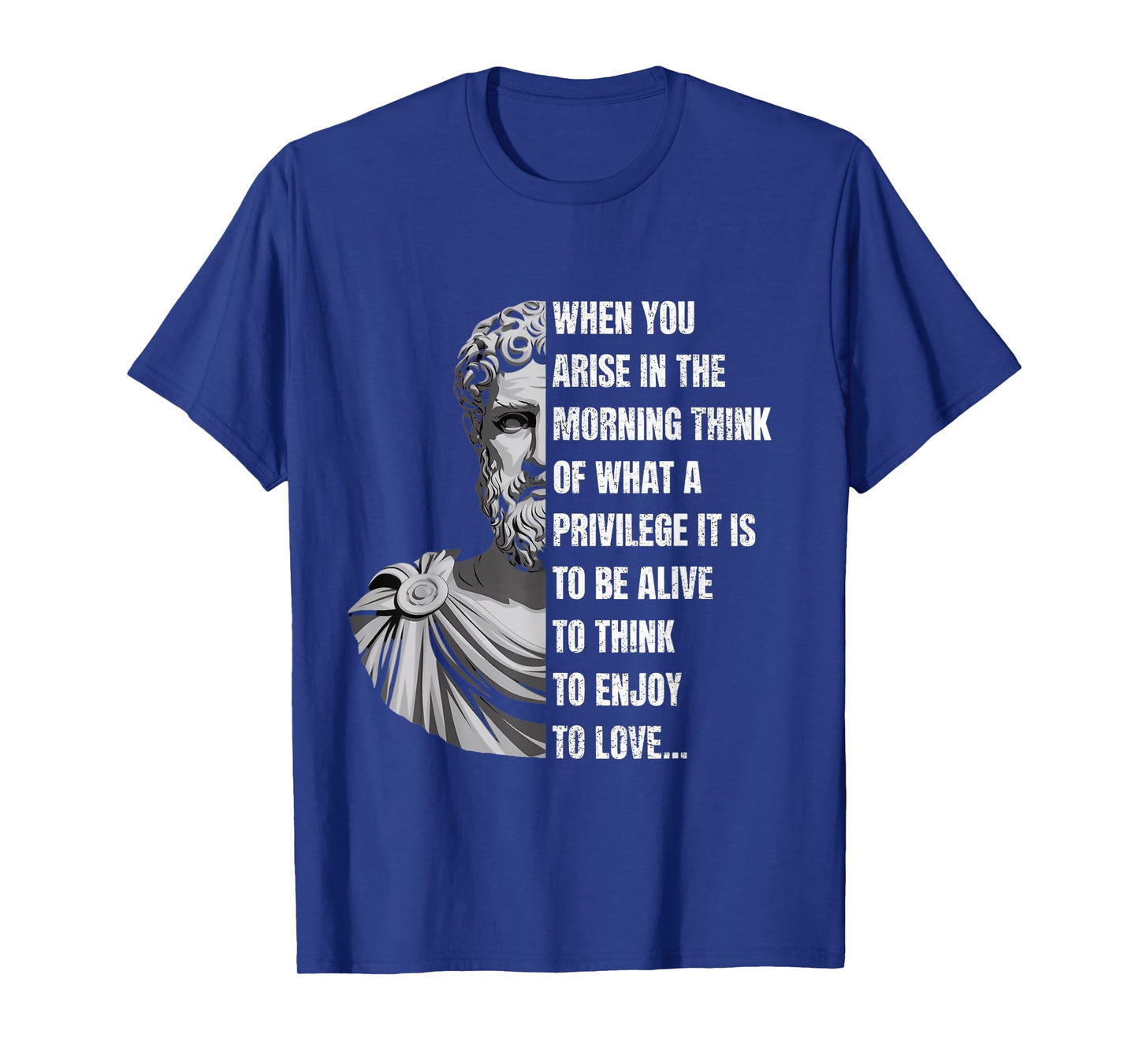 To Think To Enjoy Love Marcus Aurelius Stoicism Stoic T-Shirt