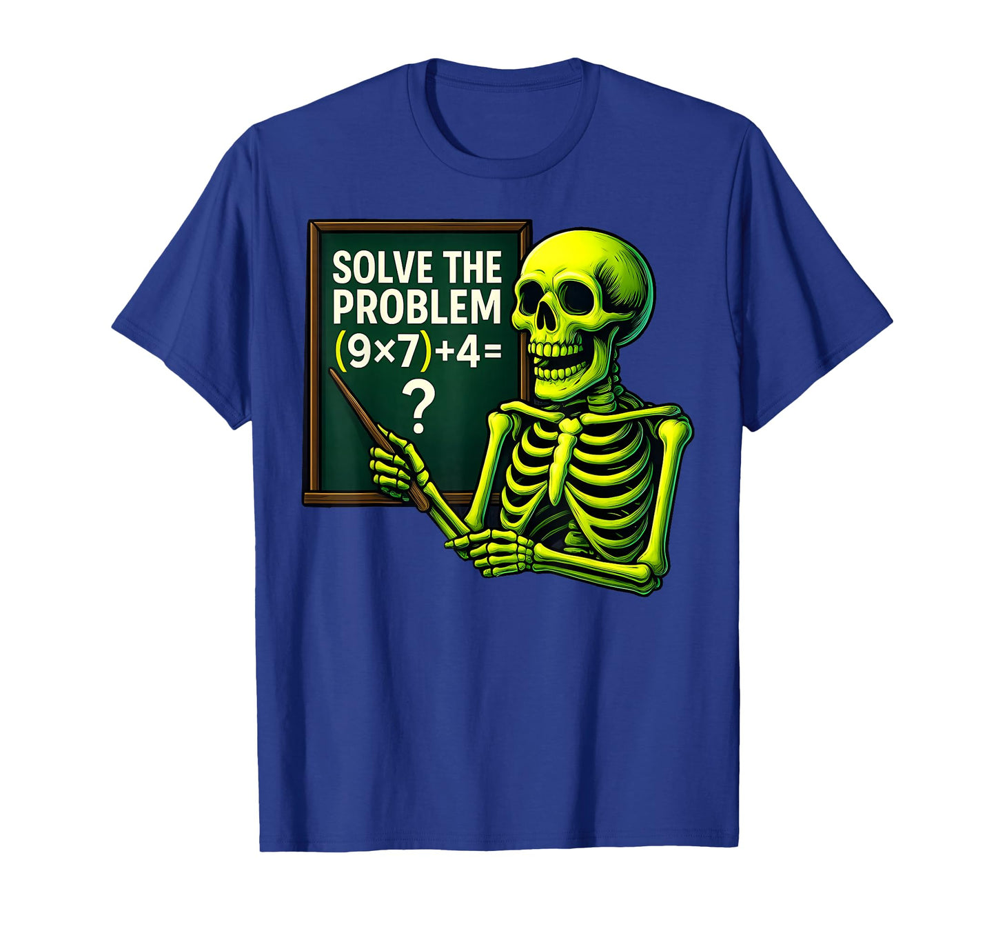Solve The Problem Skeleton Teacher Halloween Math Six Seven T-Shirt
