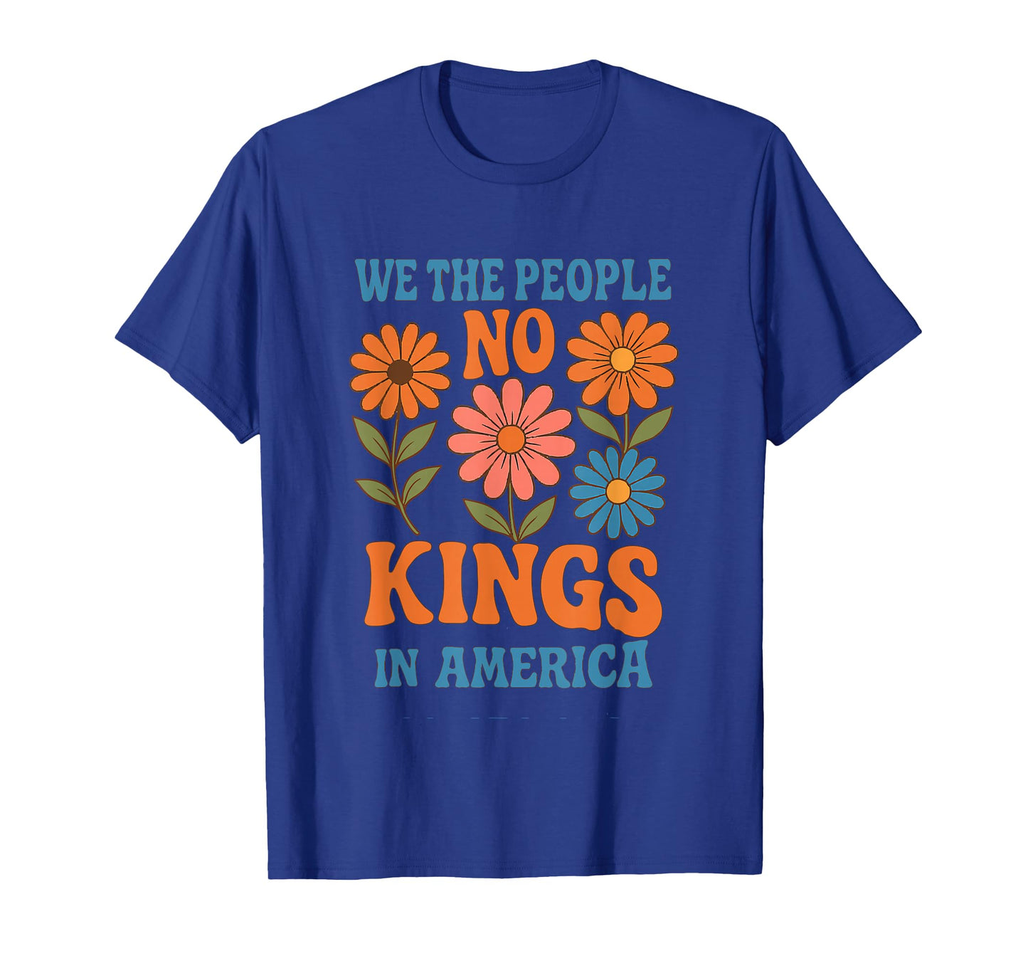 No Kings in America We The People Retro Boho Floral lovers T-Shirt