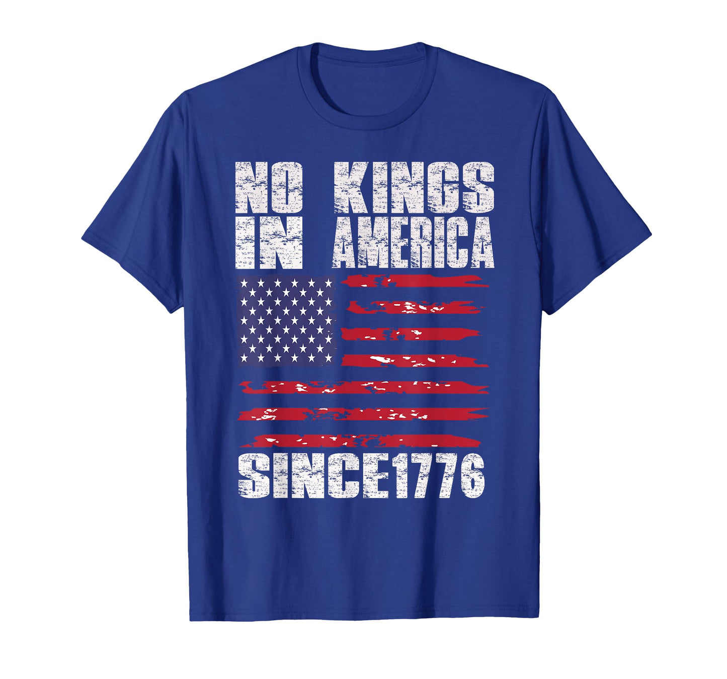 No kings in america since1776 T-Shirt