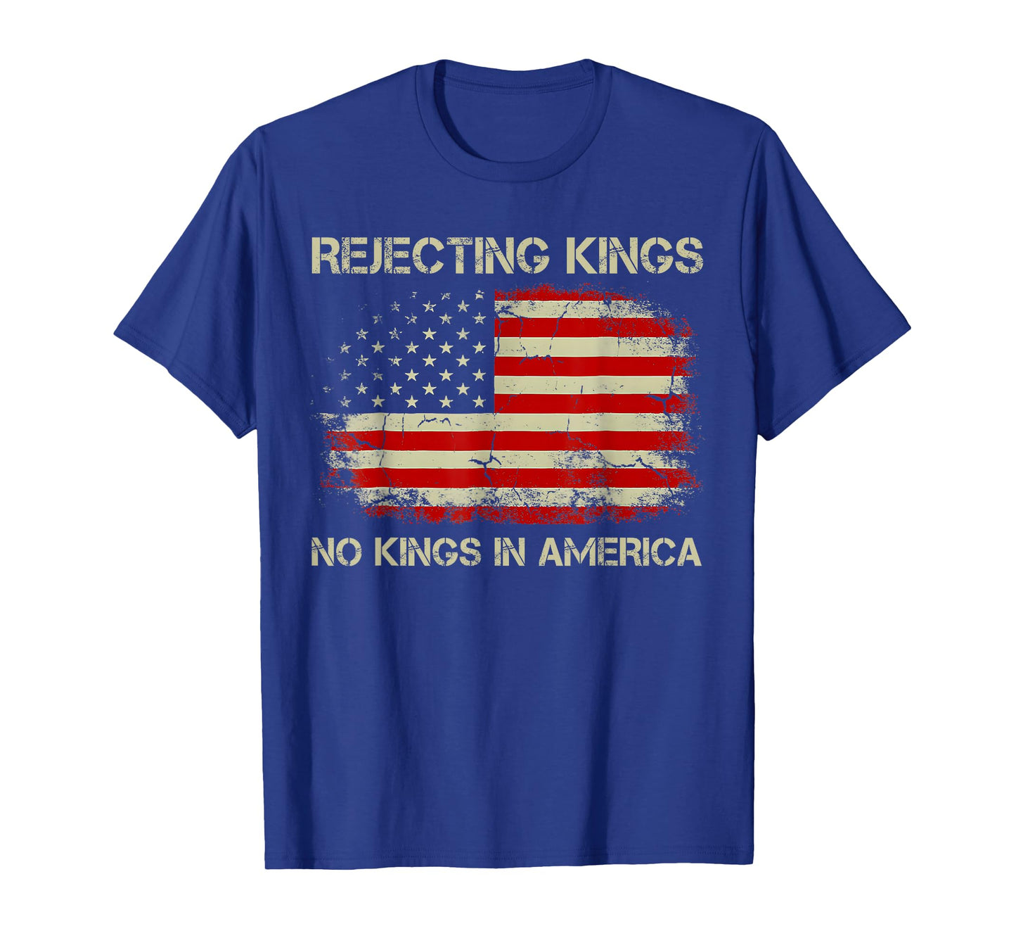 Rejecting Kings No Kings In America American Flag USA T-Shirt