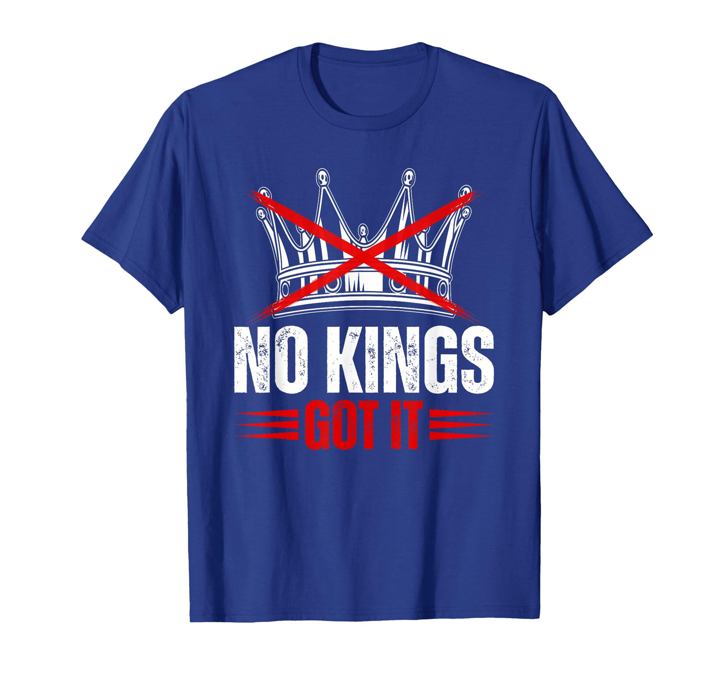 No Kings Got It Shirt No Kings Day T-Shirt