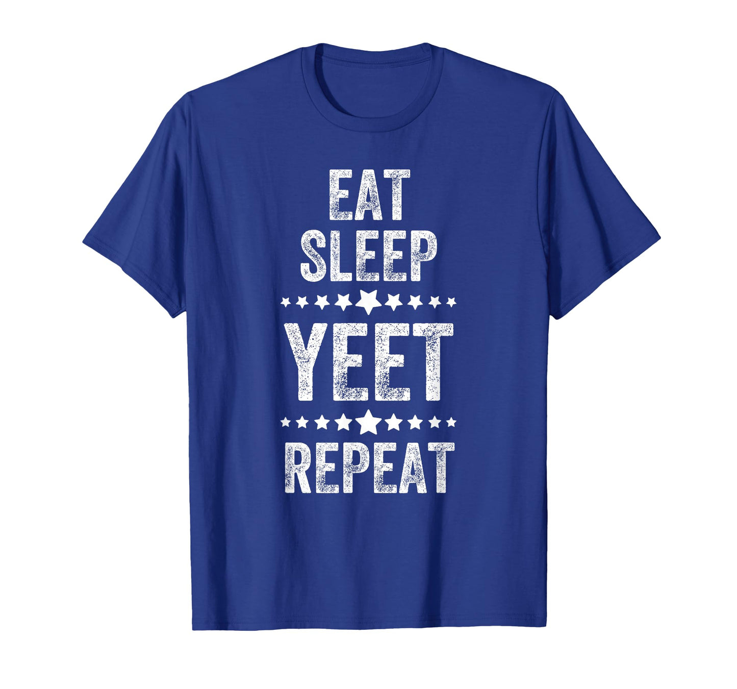 Eat Sleep Yeet Repeat, Vintage Style, Funny Saying T-Shirt