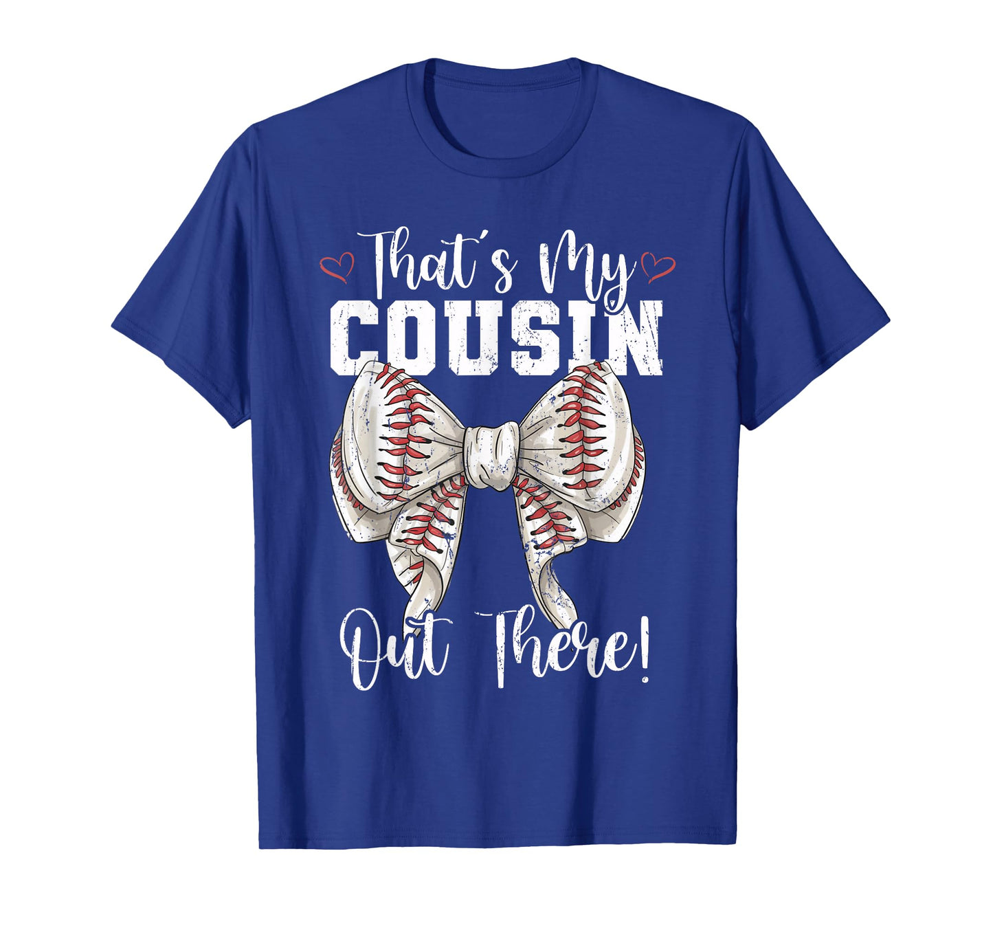 That's My Cousin Out There Baseball Coquette Bow Mothers Day T-Shirt