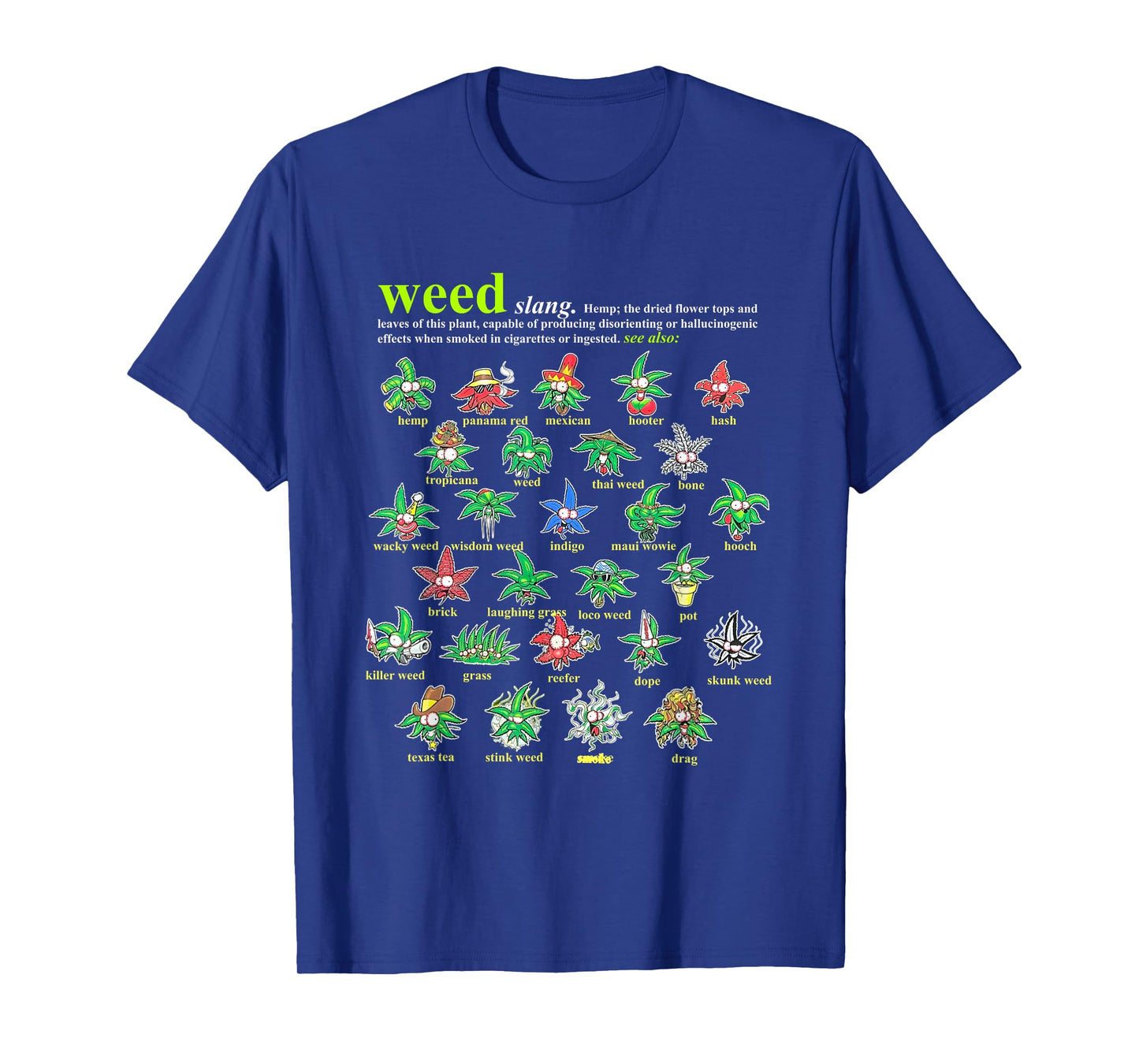 Weed Slang Definition Various Species T-Shirt