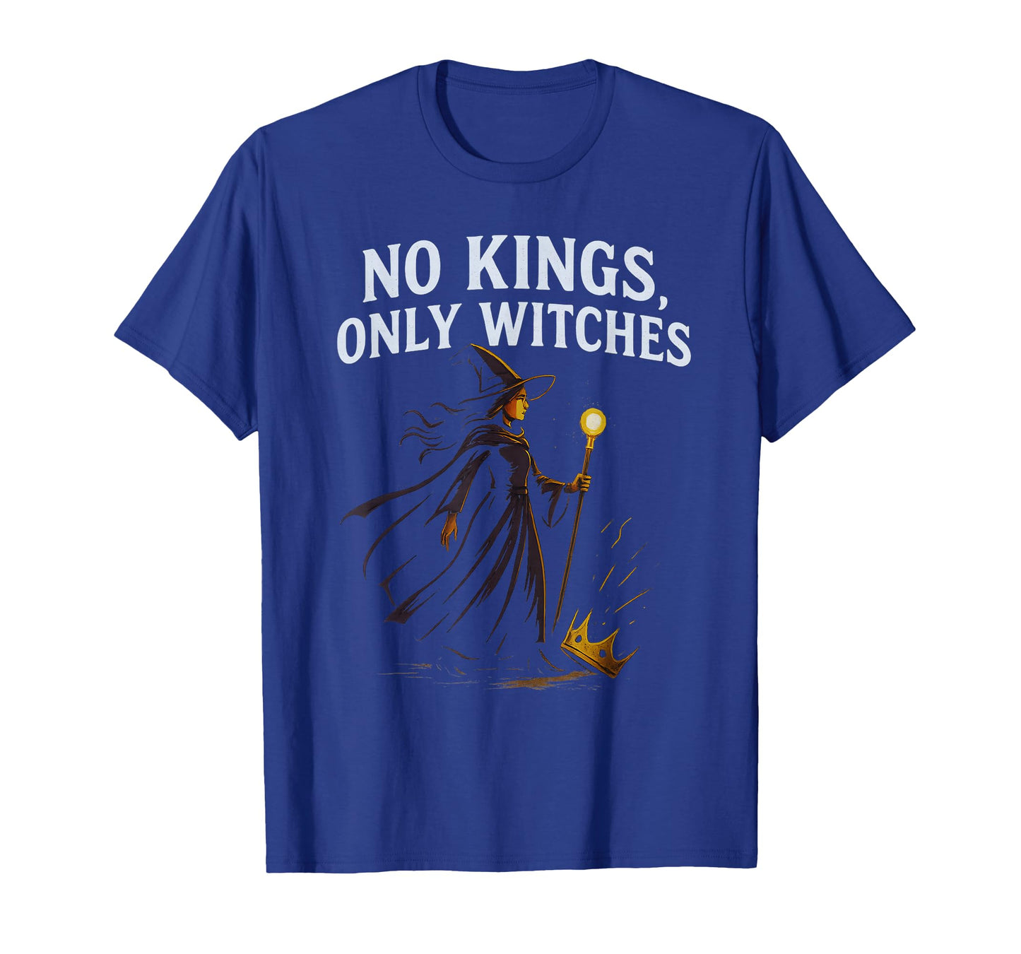No Kings Only Witches Funny Witchcore Halloween Art T-Shirt