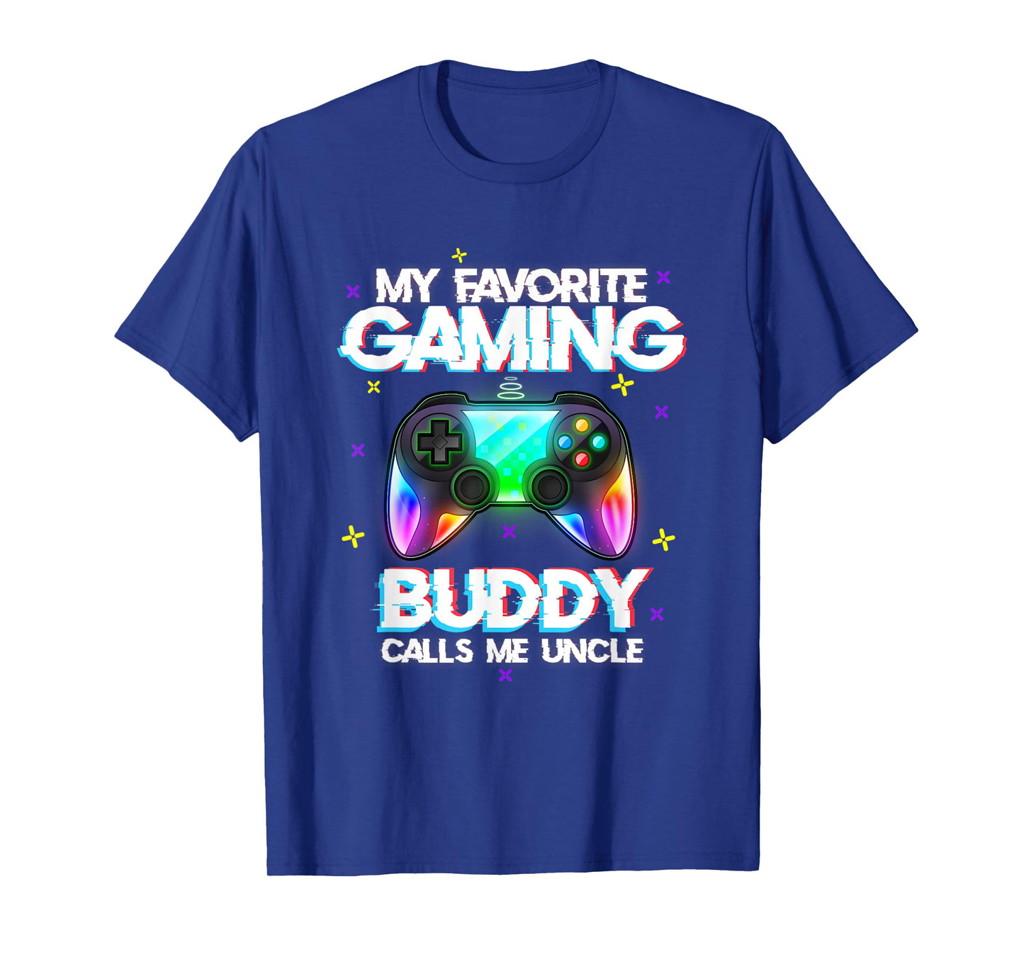 Mens My favorite gaming buddy calls me uncle T-Shirt