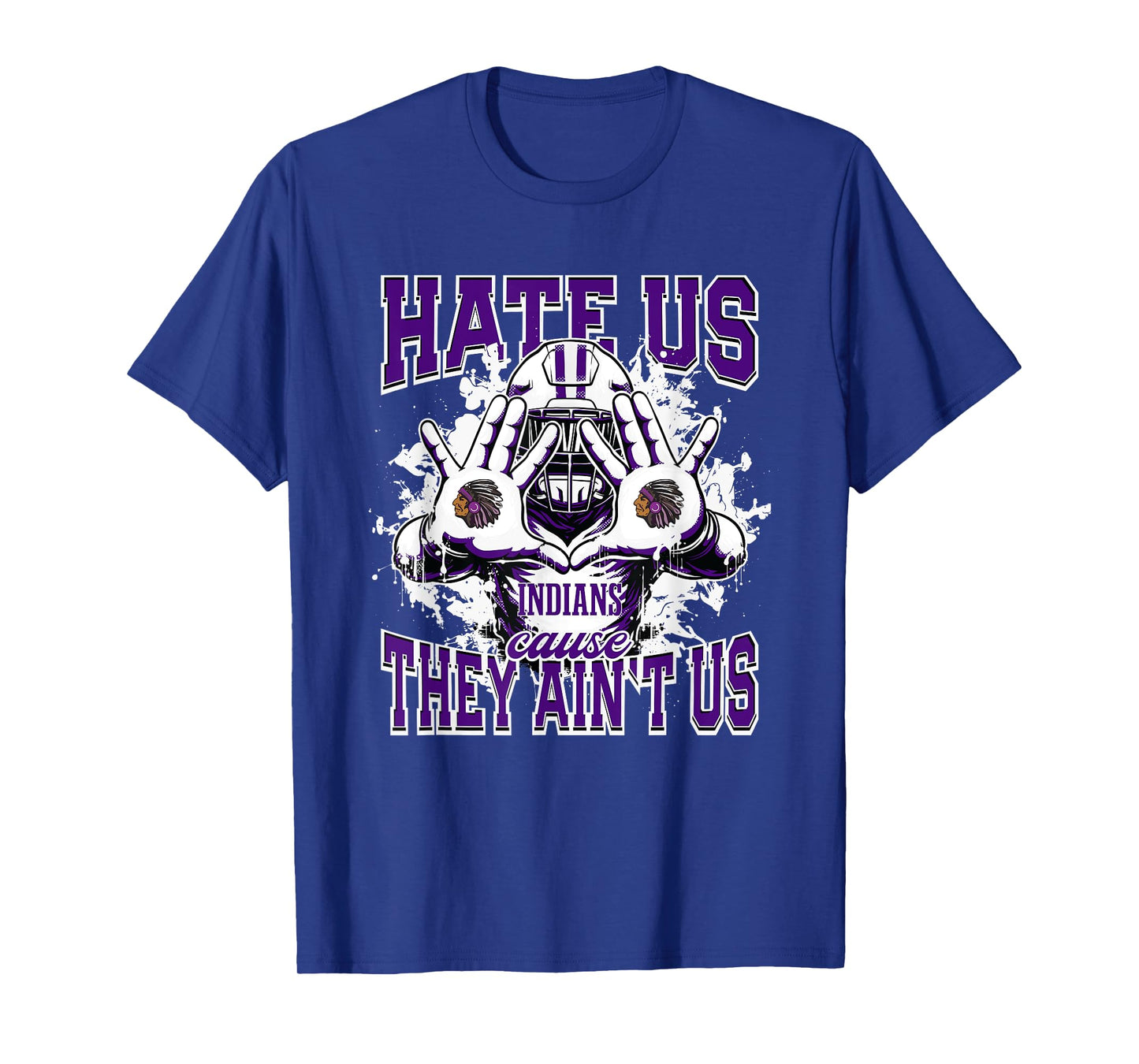 Mascoutah Indians Logo Hate Us Cause They Ain't HS T-Shirt