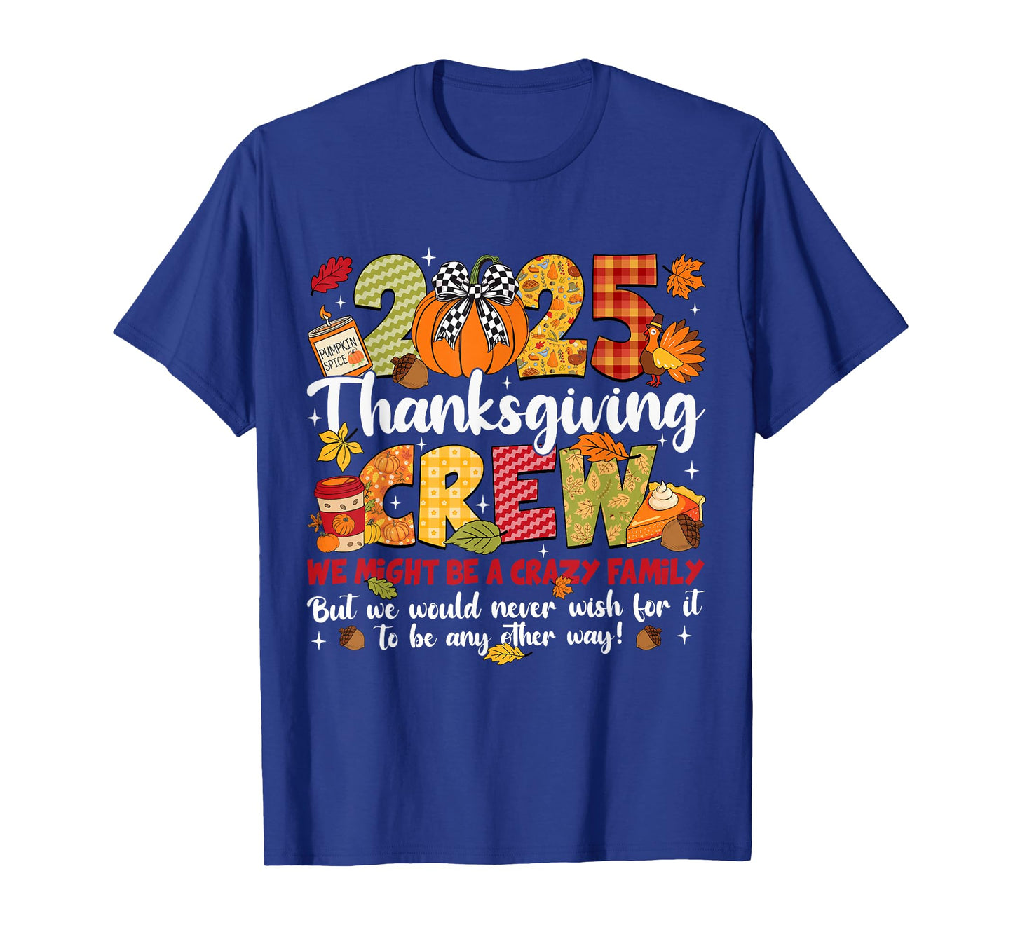 Family Thanksgiving 2025 Thanksgiving Crew Turkey Matching T-Shirt