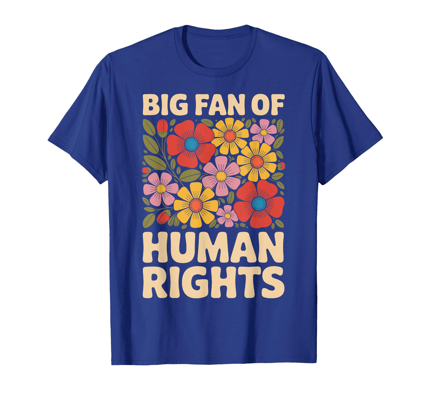 Big Fan of Human Rights T-Shirt