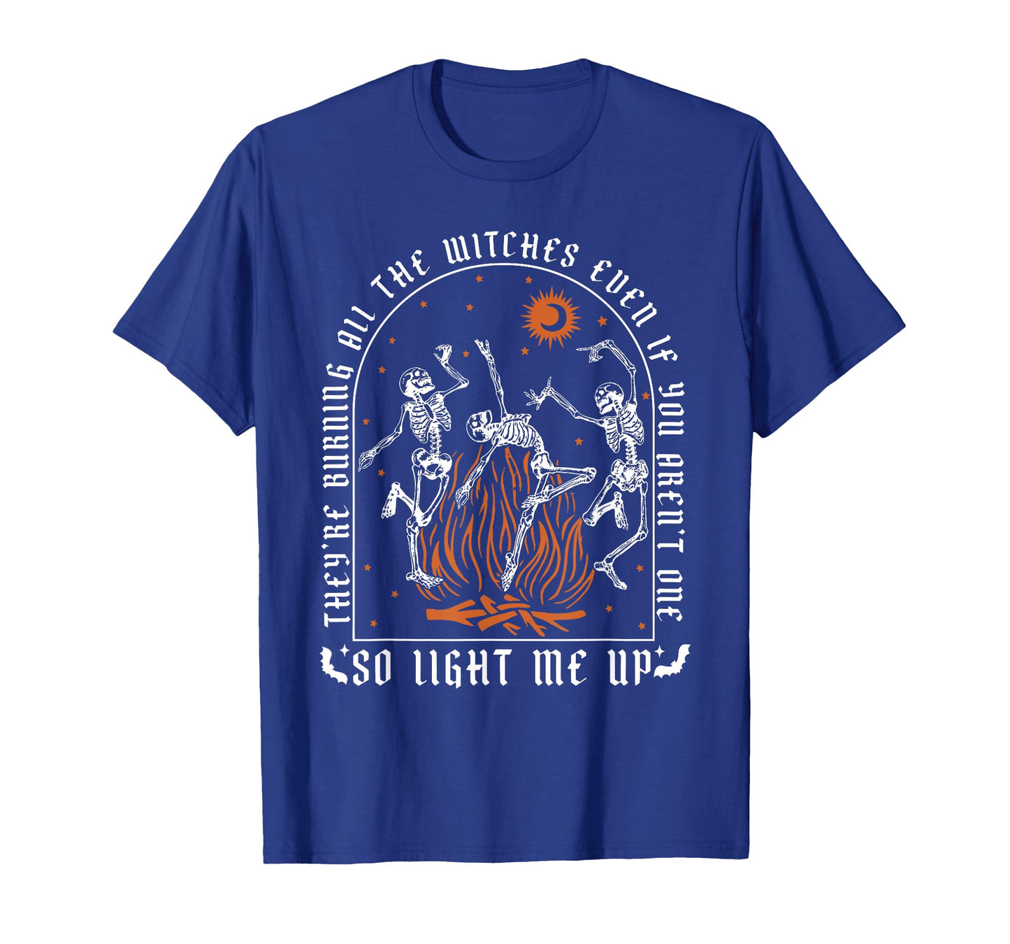 They're Burning All The Witches Spooky Witch Happy Halloween T-Shirt