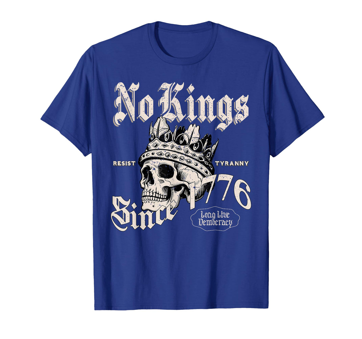 No Kings Since 1776 Skull Retro Political Protest T-Shirt