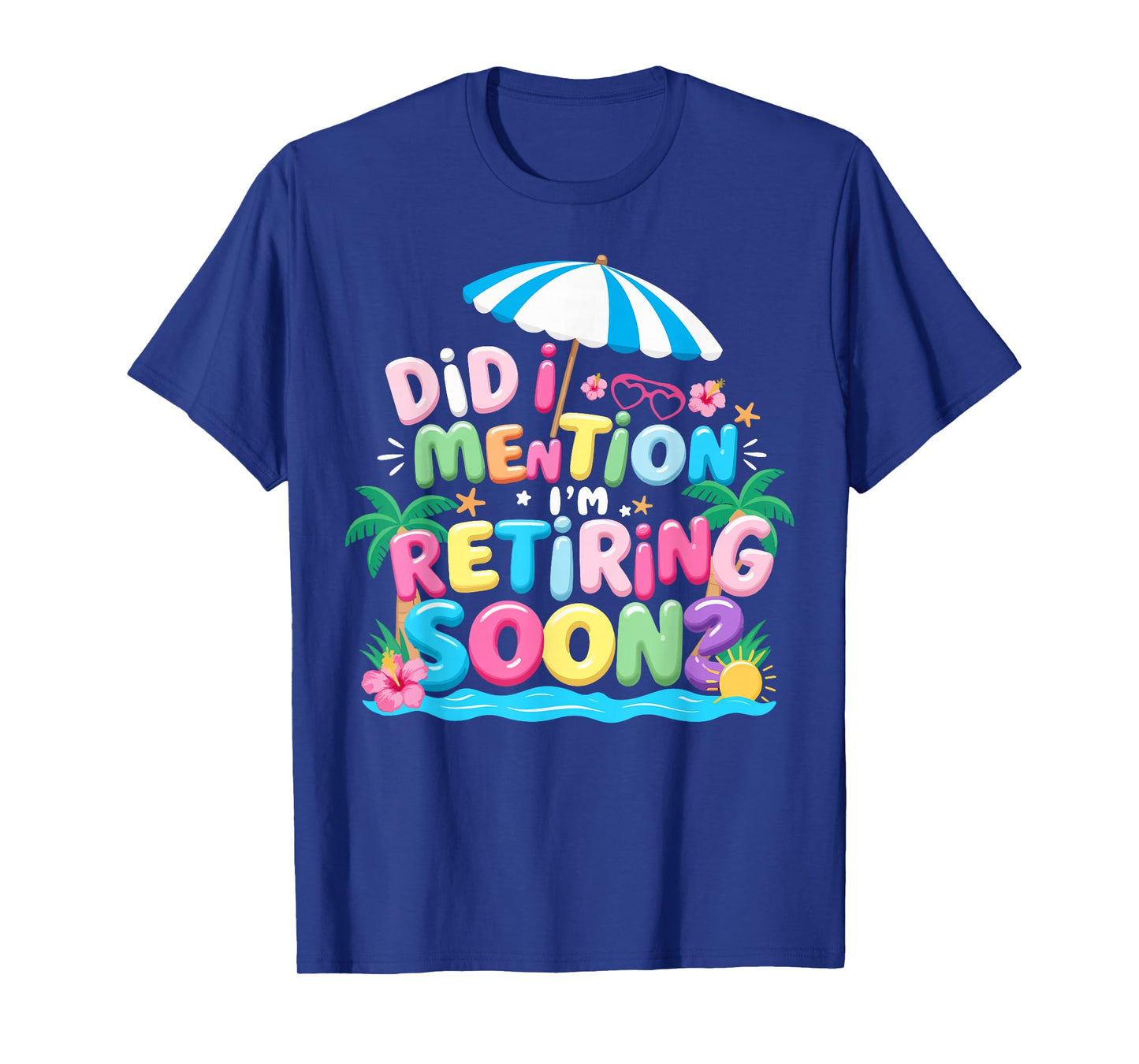 Groovy Did I Mention I'm Retiring Soon Retirement for Women T-Shirt