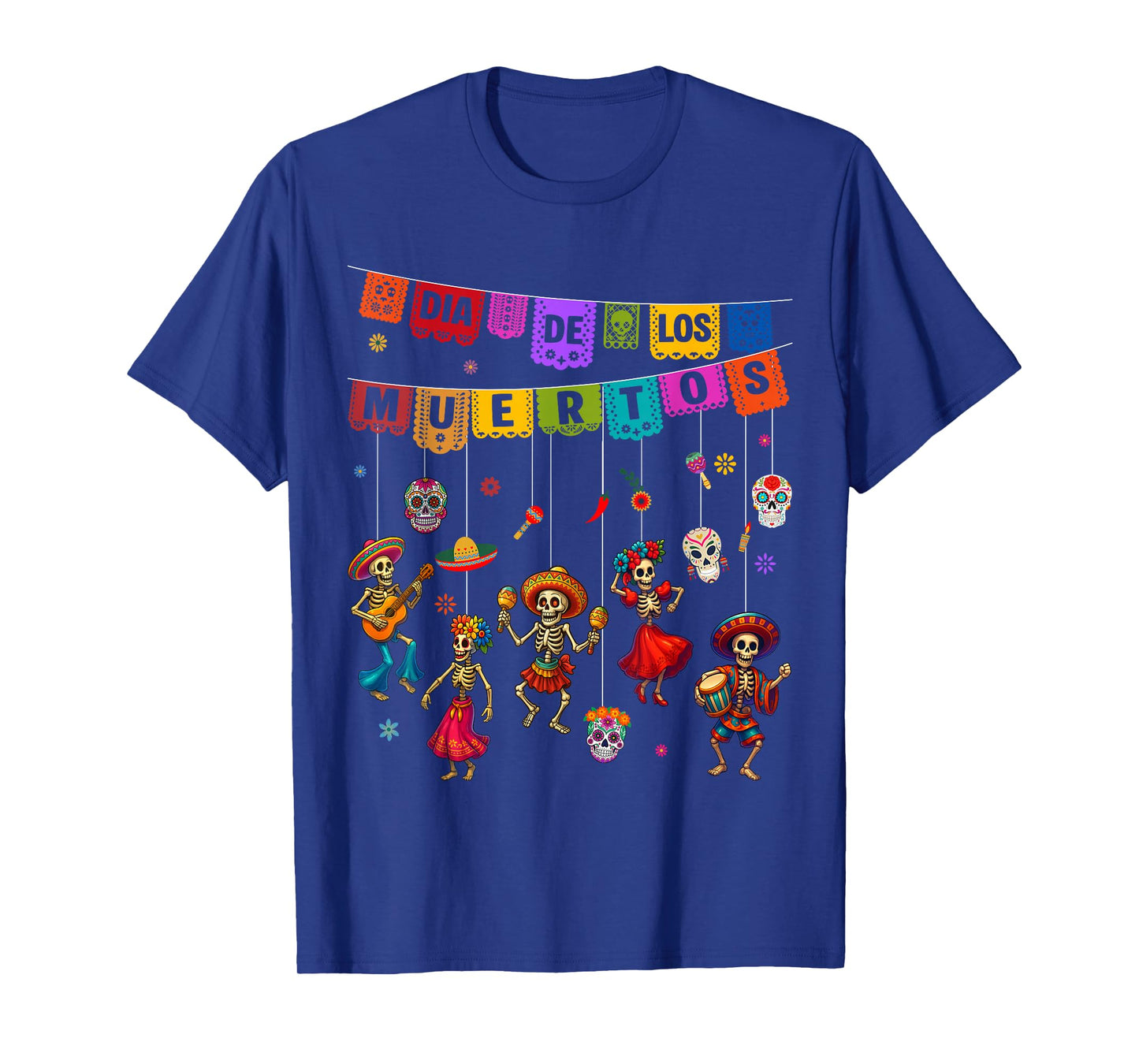 Dia De Los Muertos Sugar Skull Dancing Day The Dead Men Wome T-Shirt