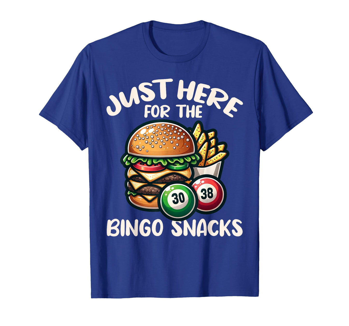 Funny Bingo Game Just Here For The Bingo Snacks Design T-Shirt