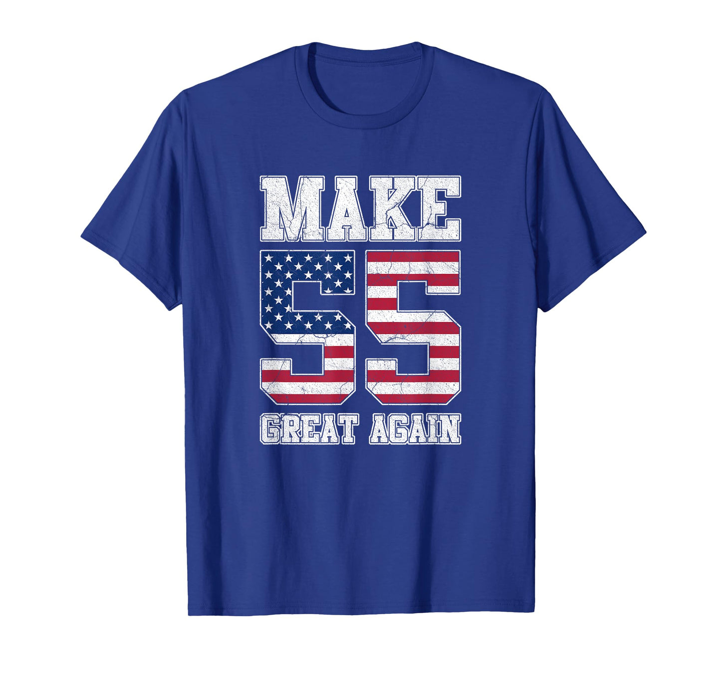 Make 55 Great Again 55th Birthday Patriotic 4th of July T-Shirt