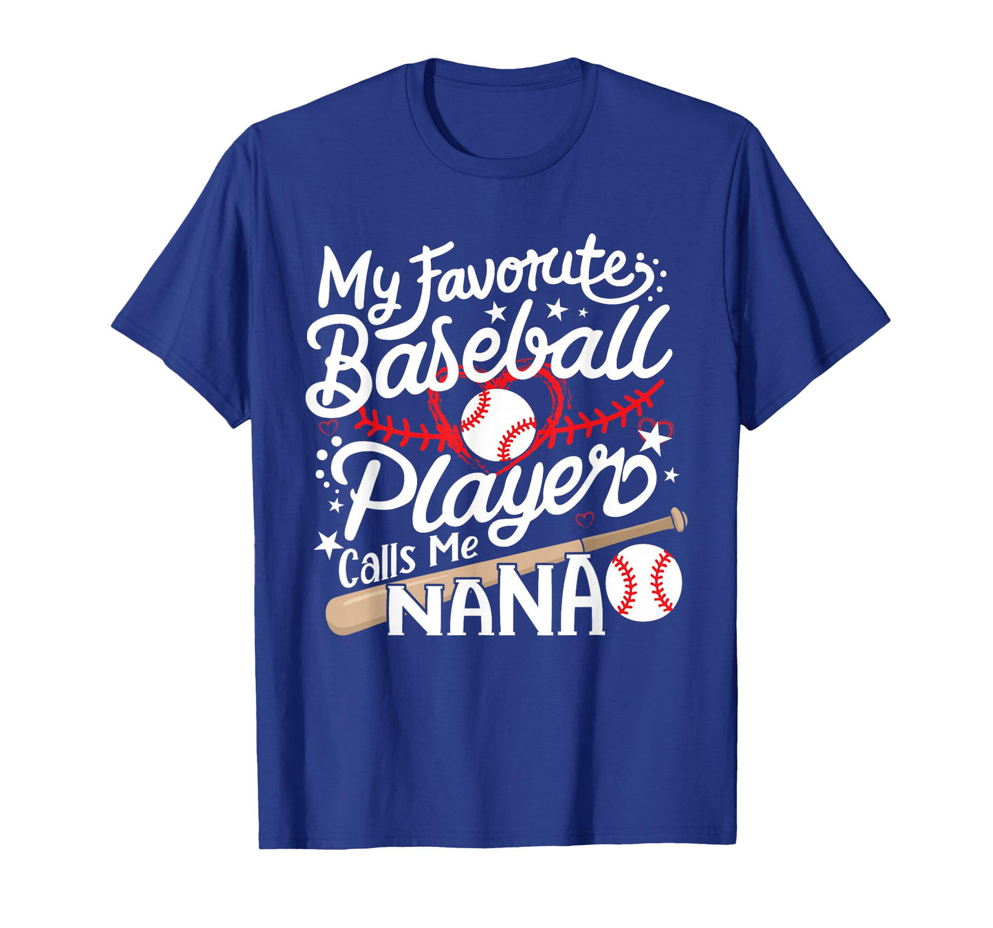 My Favorite Baseball Player Calls Me Nana Baseball Grandma T-Shirt