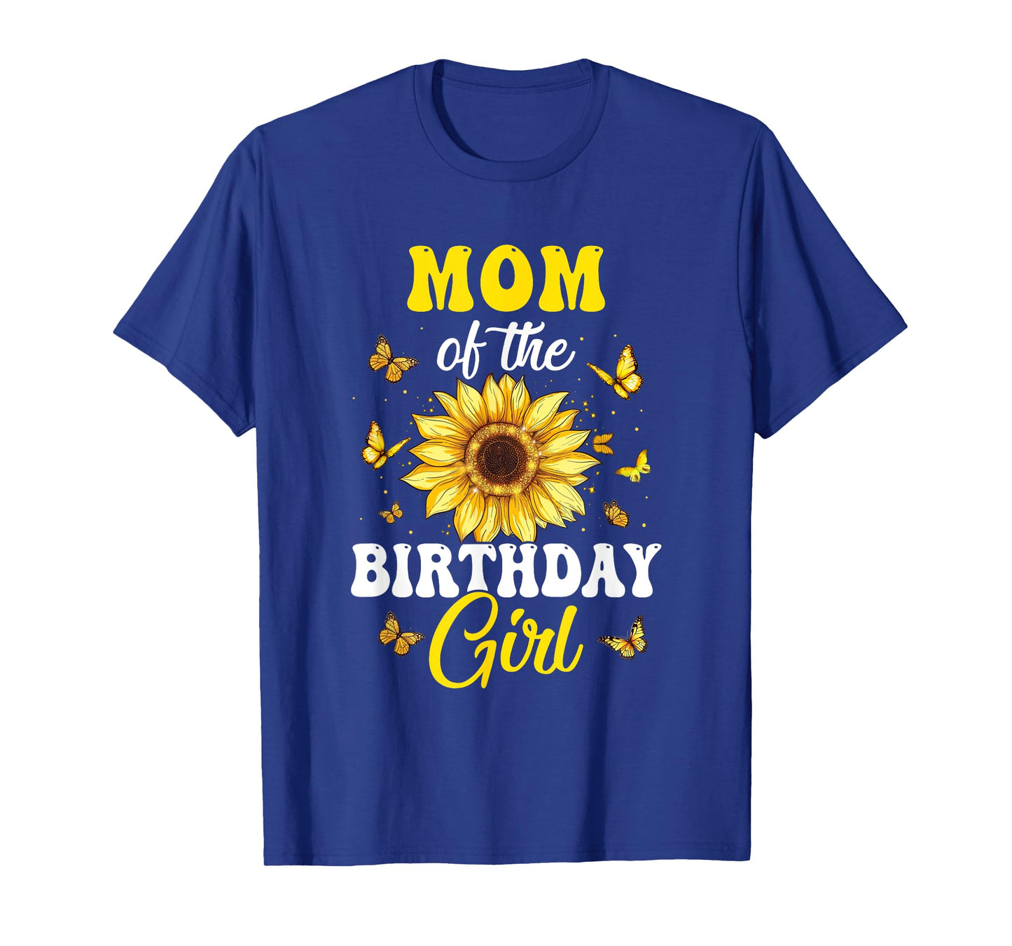 Mom Of The Birthday Girl Sunflower Party Family Matching T-Shirt