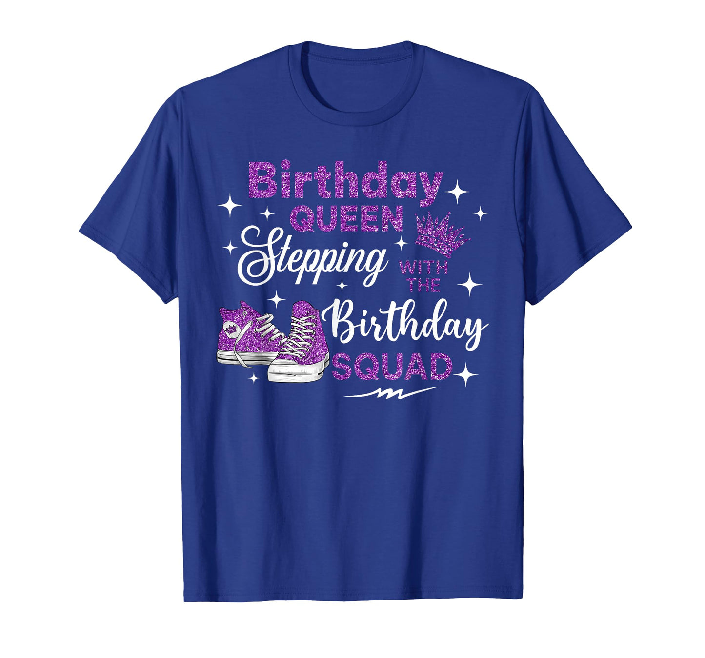 Birthday Queen Sneakers Stepping With The Birthday Squad T-Shirt
