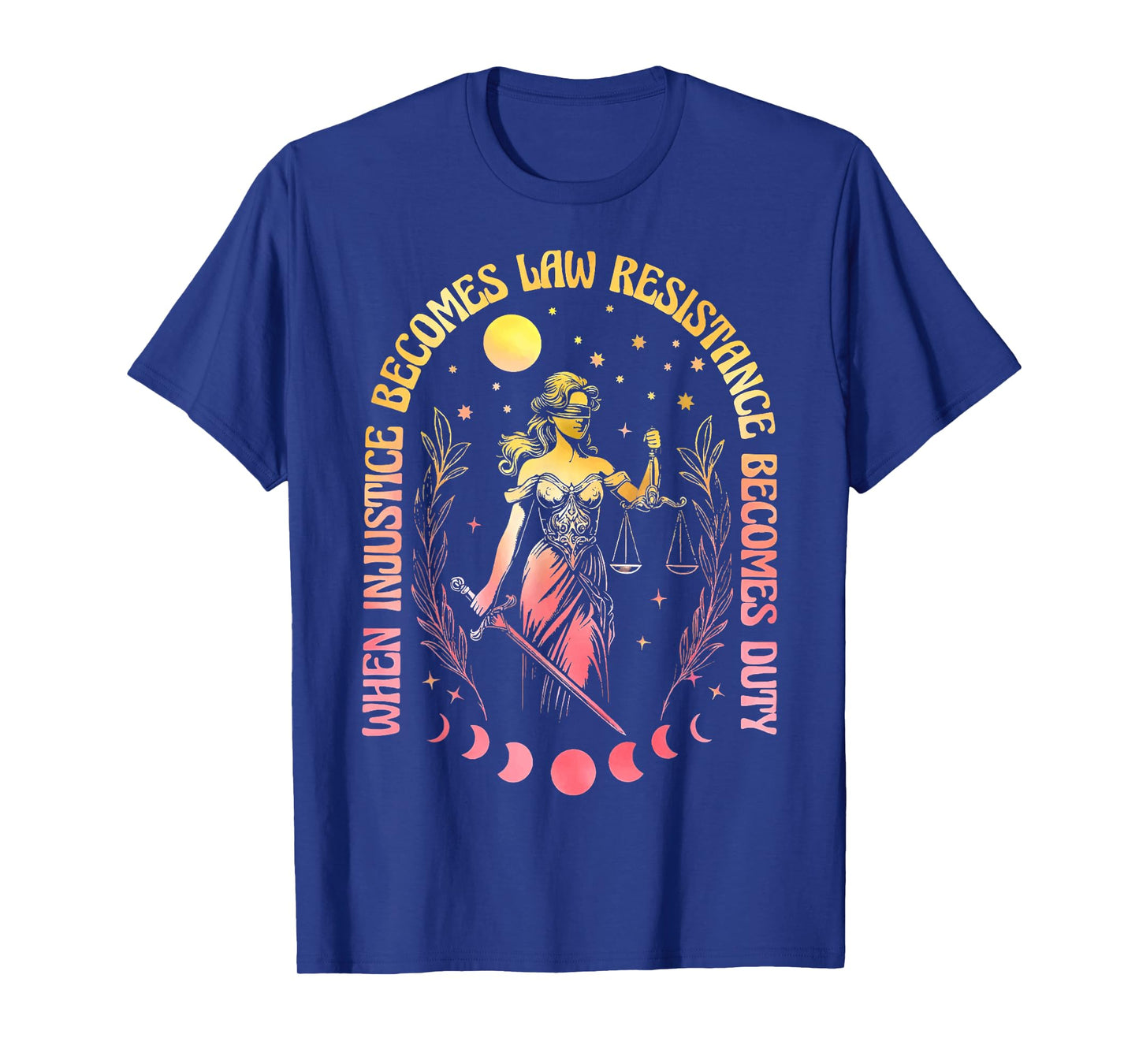 When Injustice Becomes Law Resistance Becomes Duty RBG Quote T-Shirt