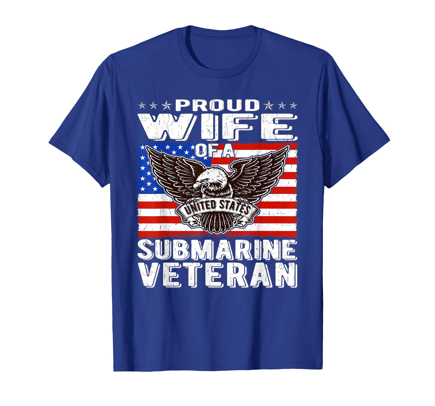 Proud Wife Of US Submarine Veteran Patriotic Military Spouse T-Shirt for Women Men