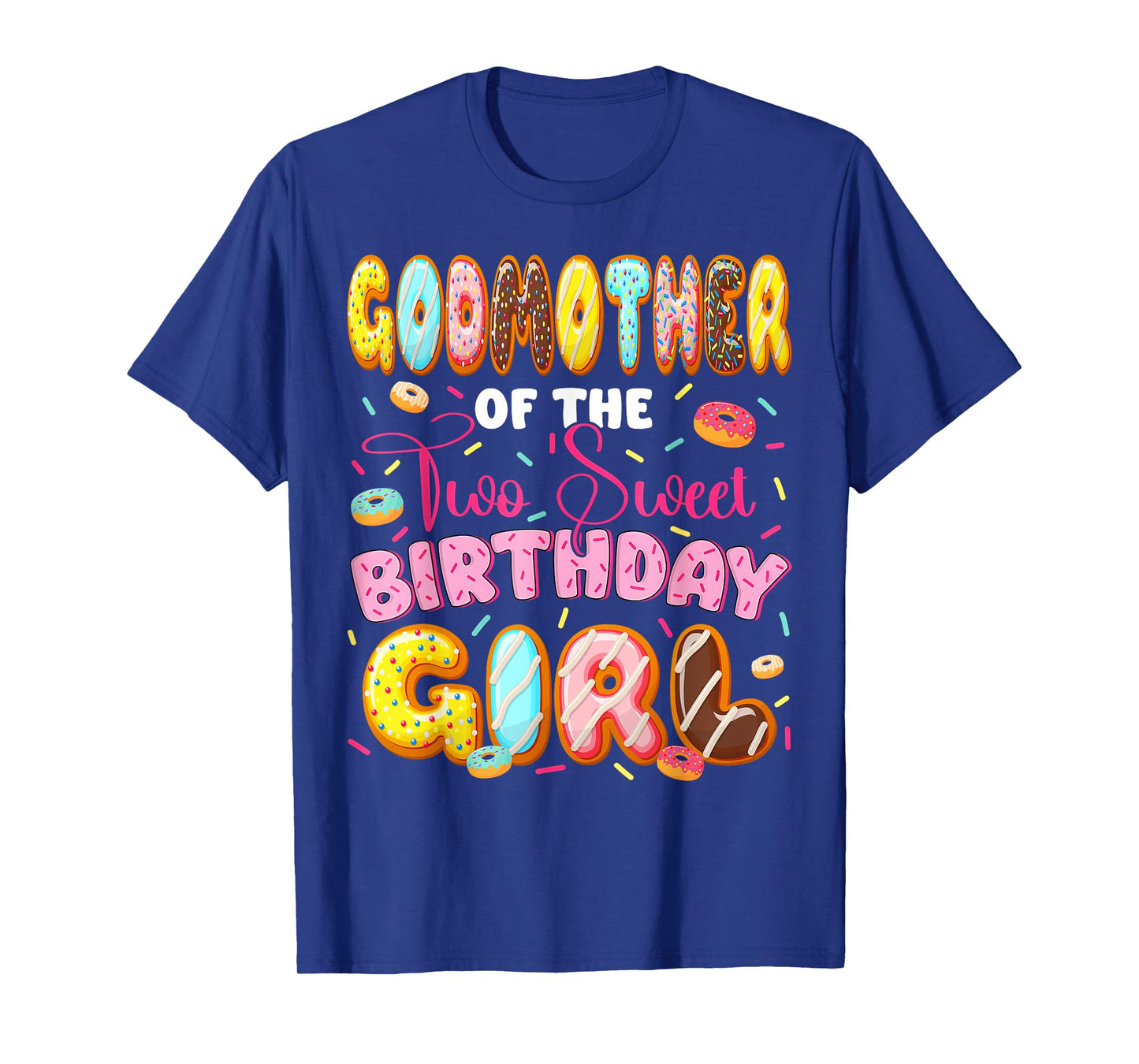 GodMother Of The Two Sweet Birthday Girl Donut 2Nd Birthday T-Shirt