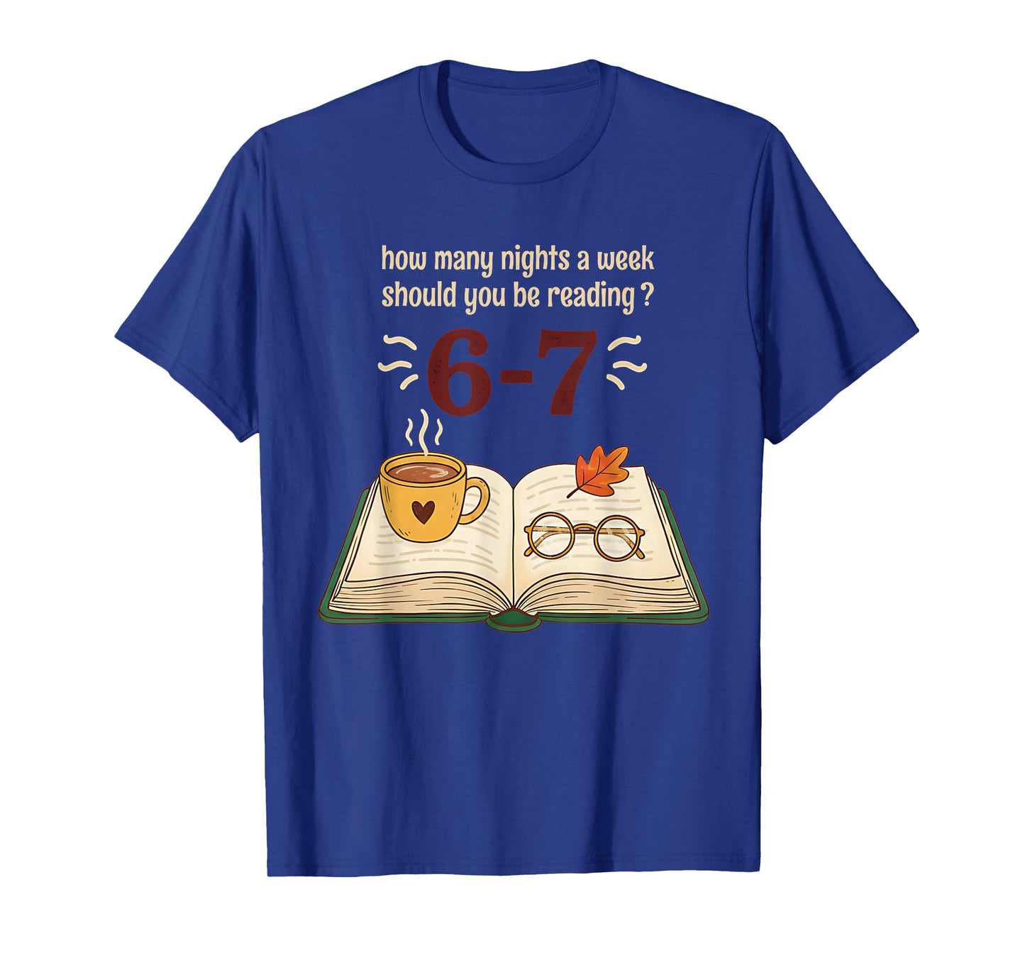 Read 6–7 Nights Funny Reading T-Shirt