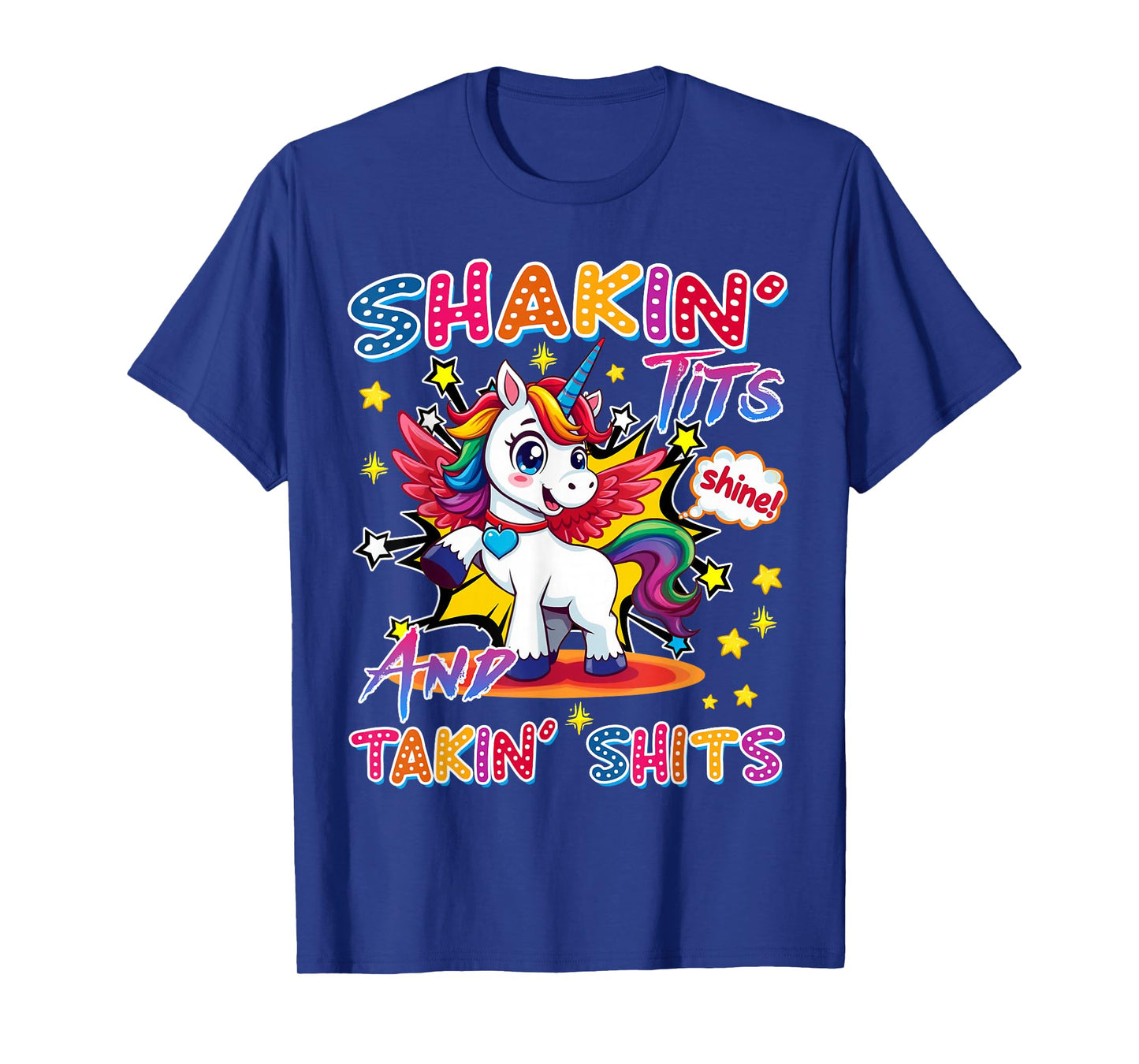 Shakin' Tits and Takin Shits Funny Unicorn Dirty Adult Humor T-Shirt