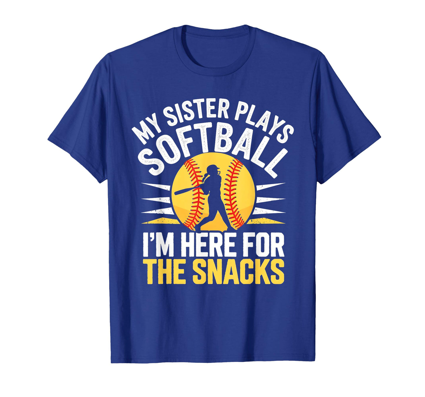 Softball Sister I'm Just Here for the Snacks Funny Softball T-Shirt