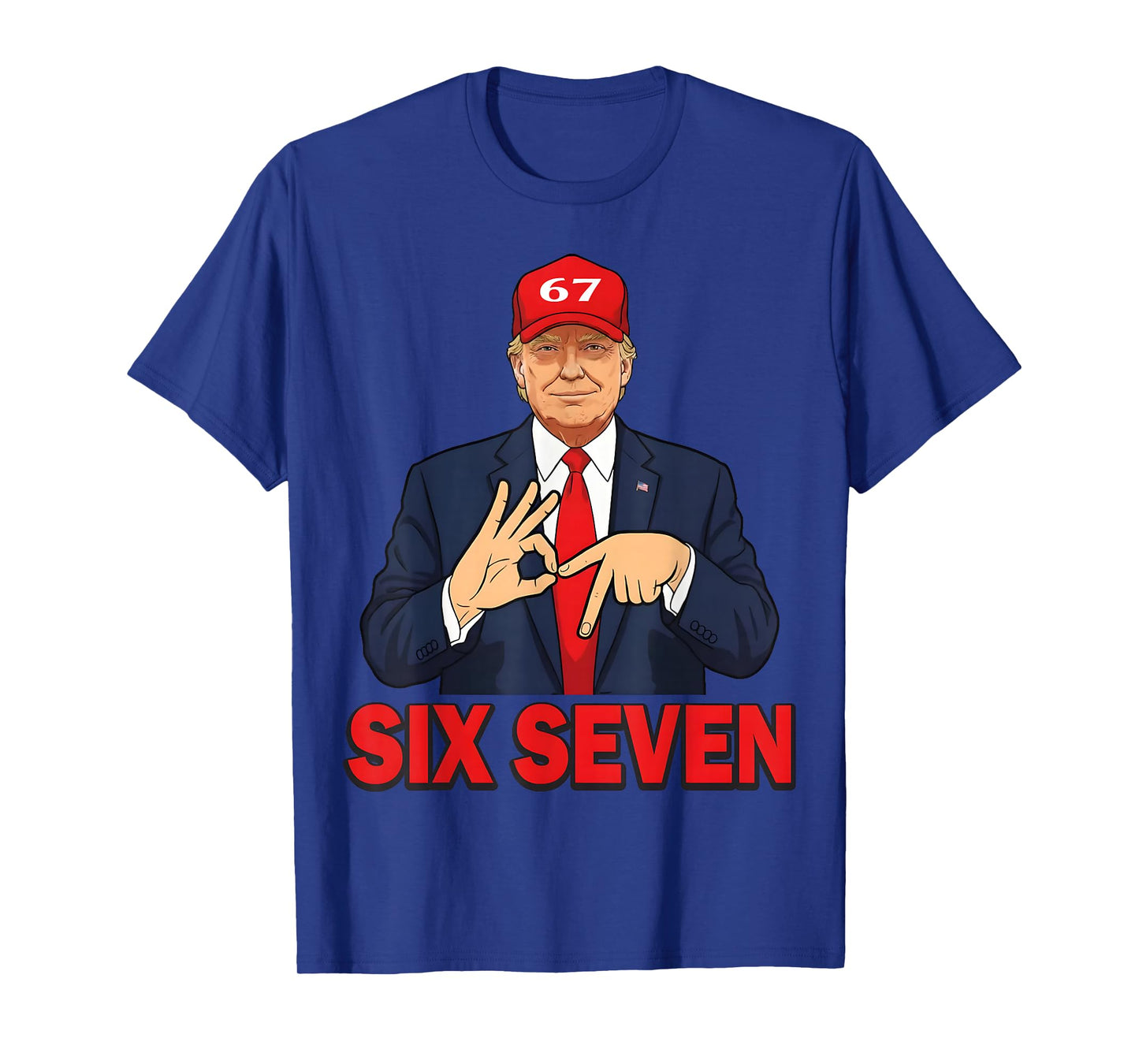 Six Seven Trump Funny Patriotic 6 7 Meme for Men Women Kids T-Shirt