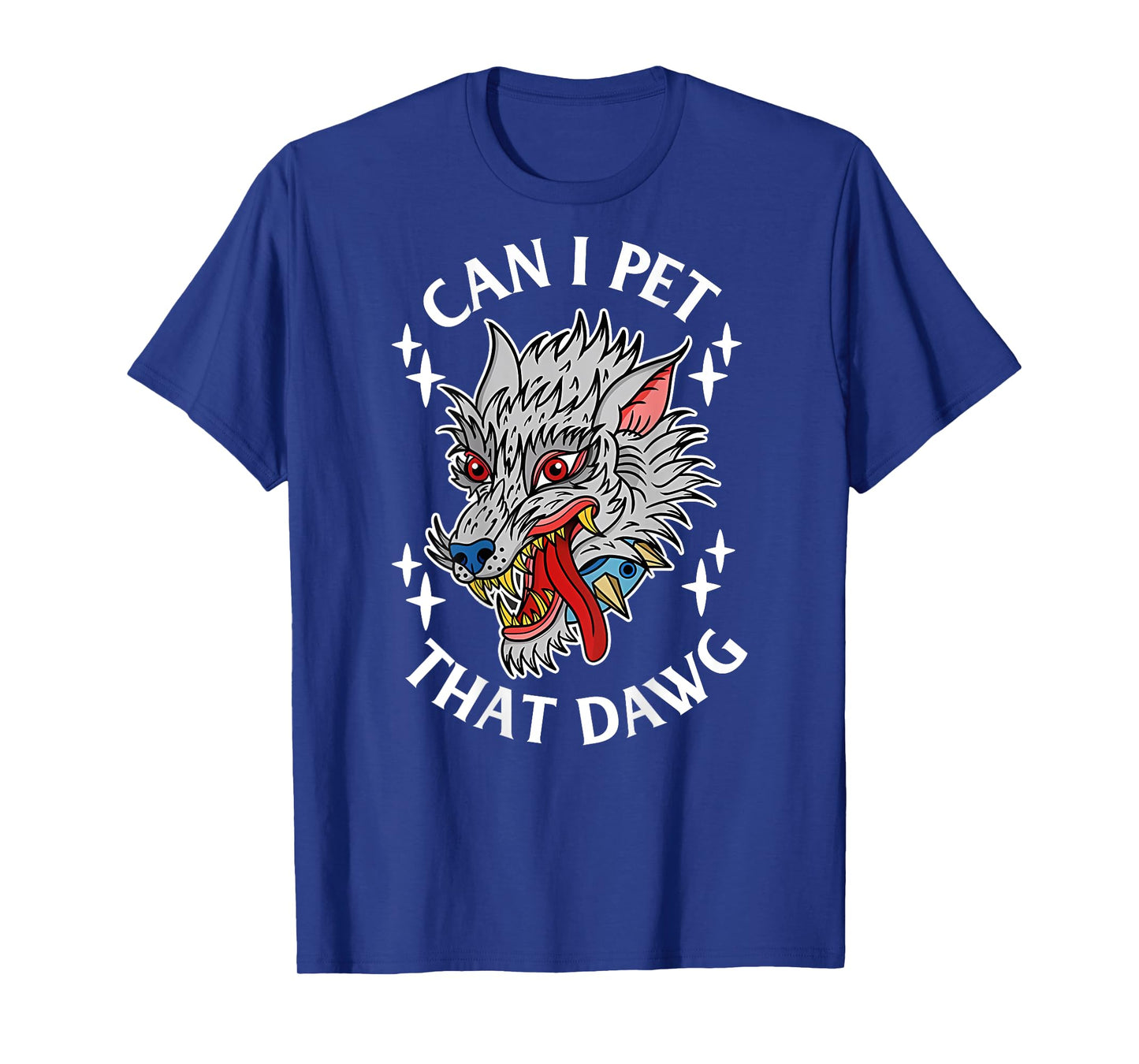 Can I Pet That Dawg Can I Pet That Dog Wolf Tattoo Art BACK Men Women T-Shirt