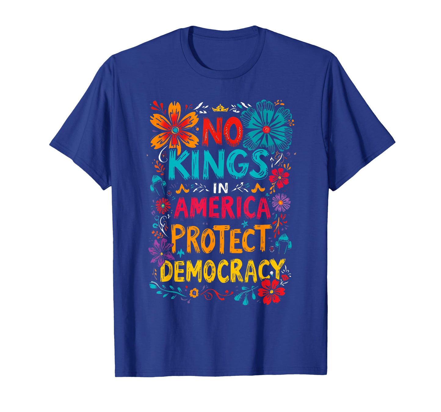 No Kings Shirt Protect Democracy Protest Men Women T-Shirt