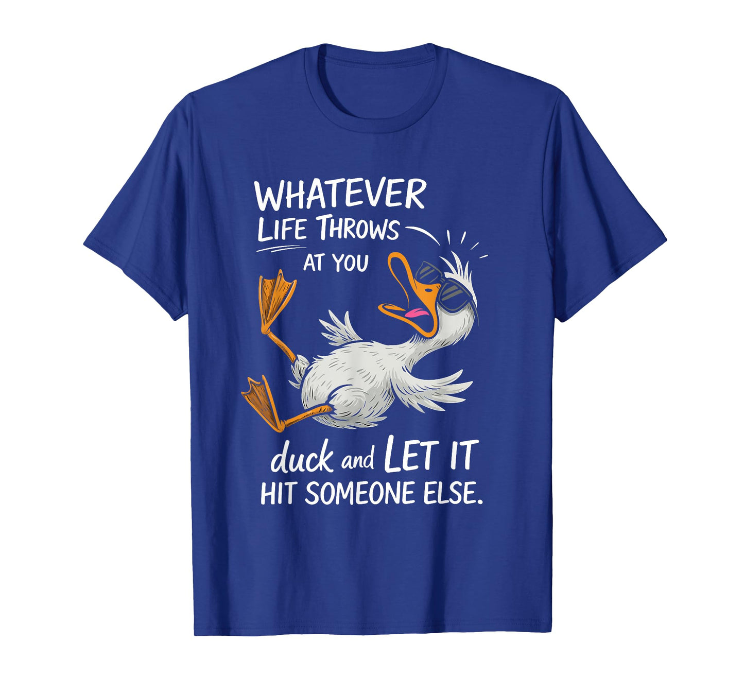 Funny Duck Funny Quote Graphic tees For Men Women Kids T-Shirt