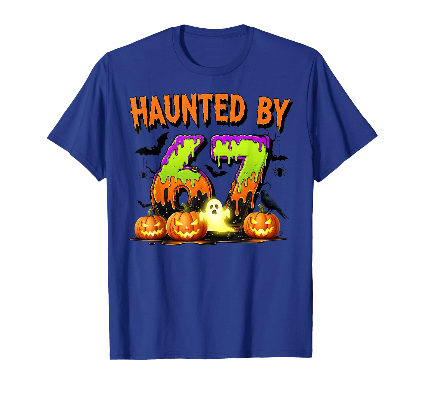 67 Funny Six Seven Gen Alpha Z Halloween 67 Haunted by 67 T-Shirt