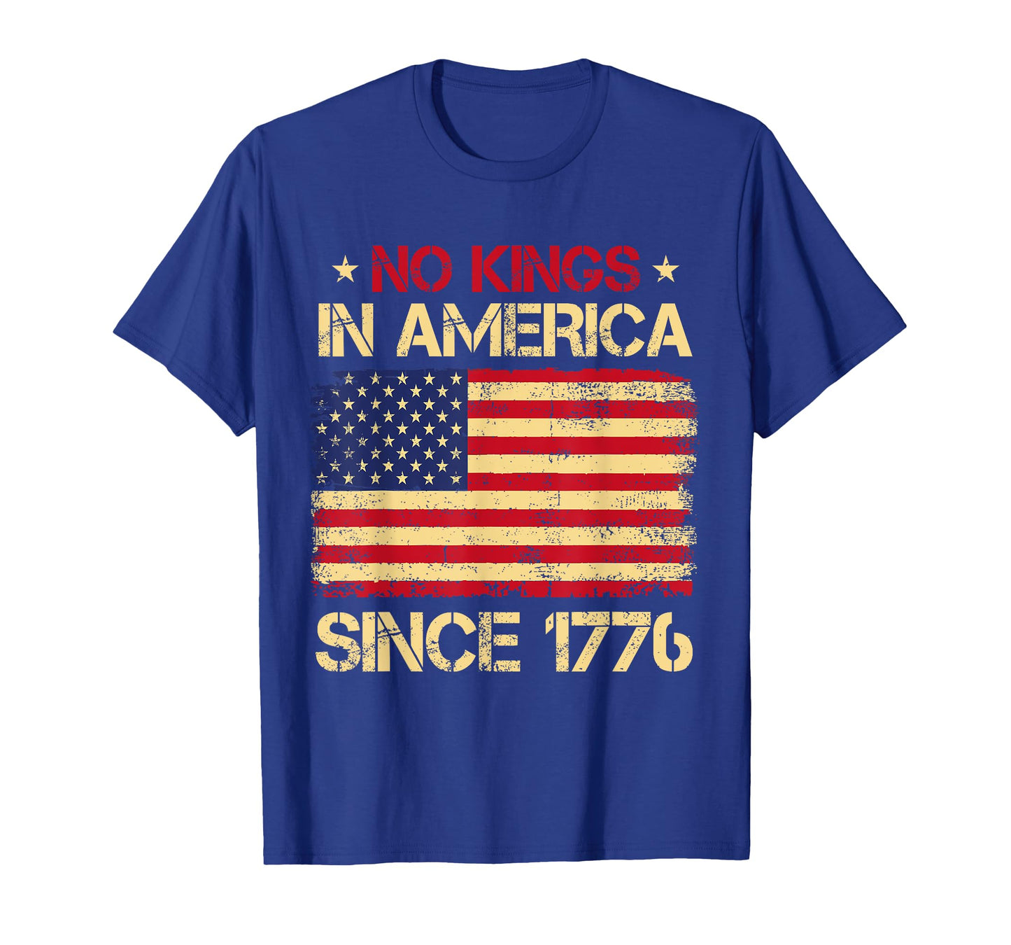 No Kings In America Since 1776 US Flag Patriotic 4th Of July T-Shirt
