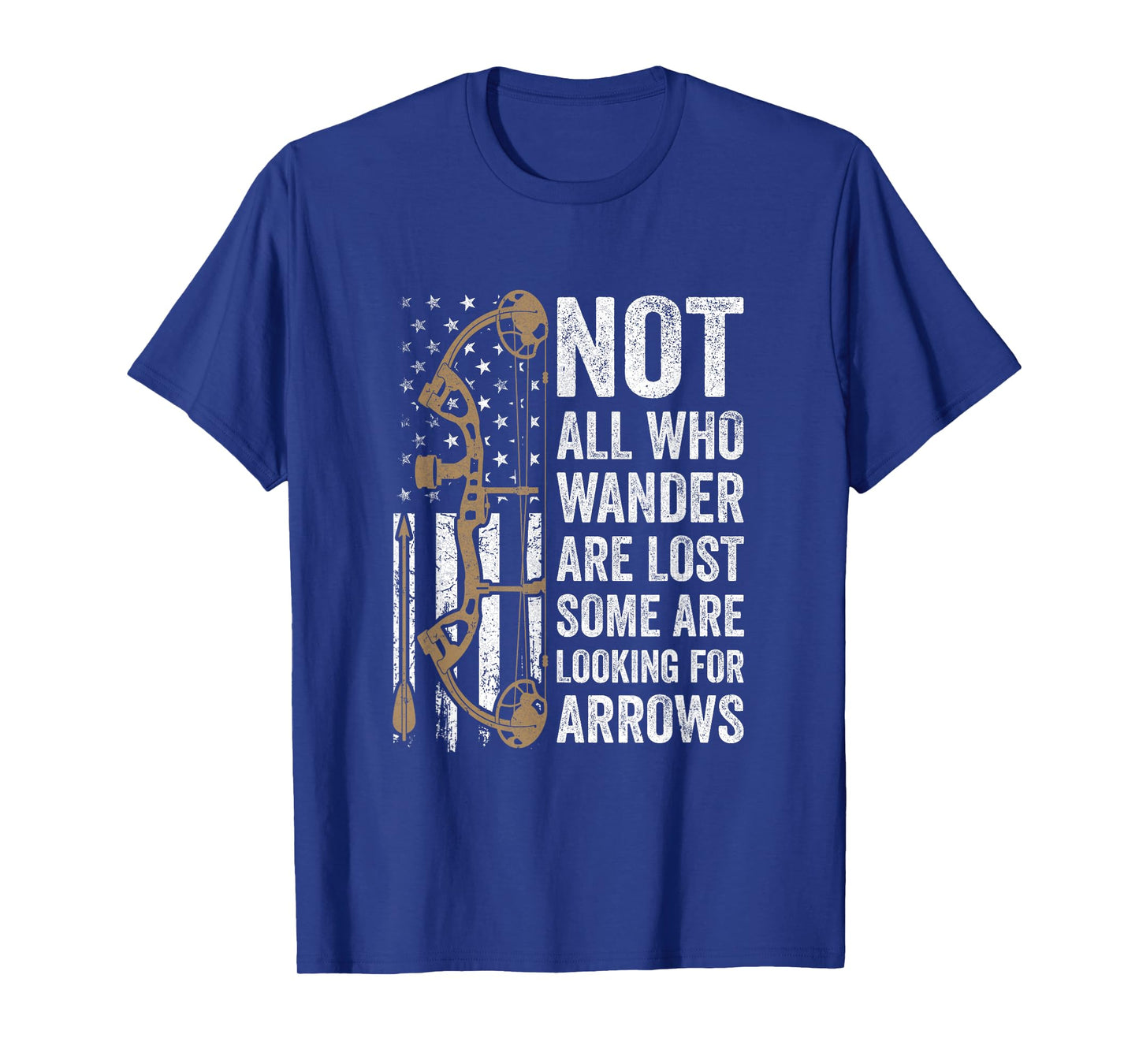 Not All Who Wander Are Lost Bow Funny Archery American Flag T-Shirt